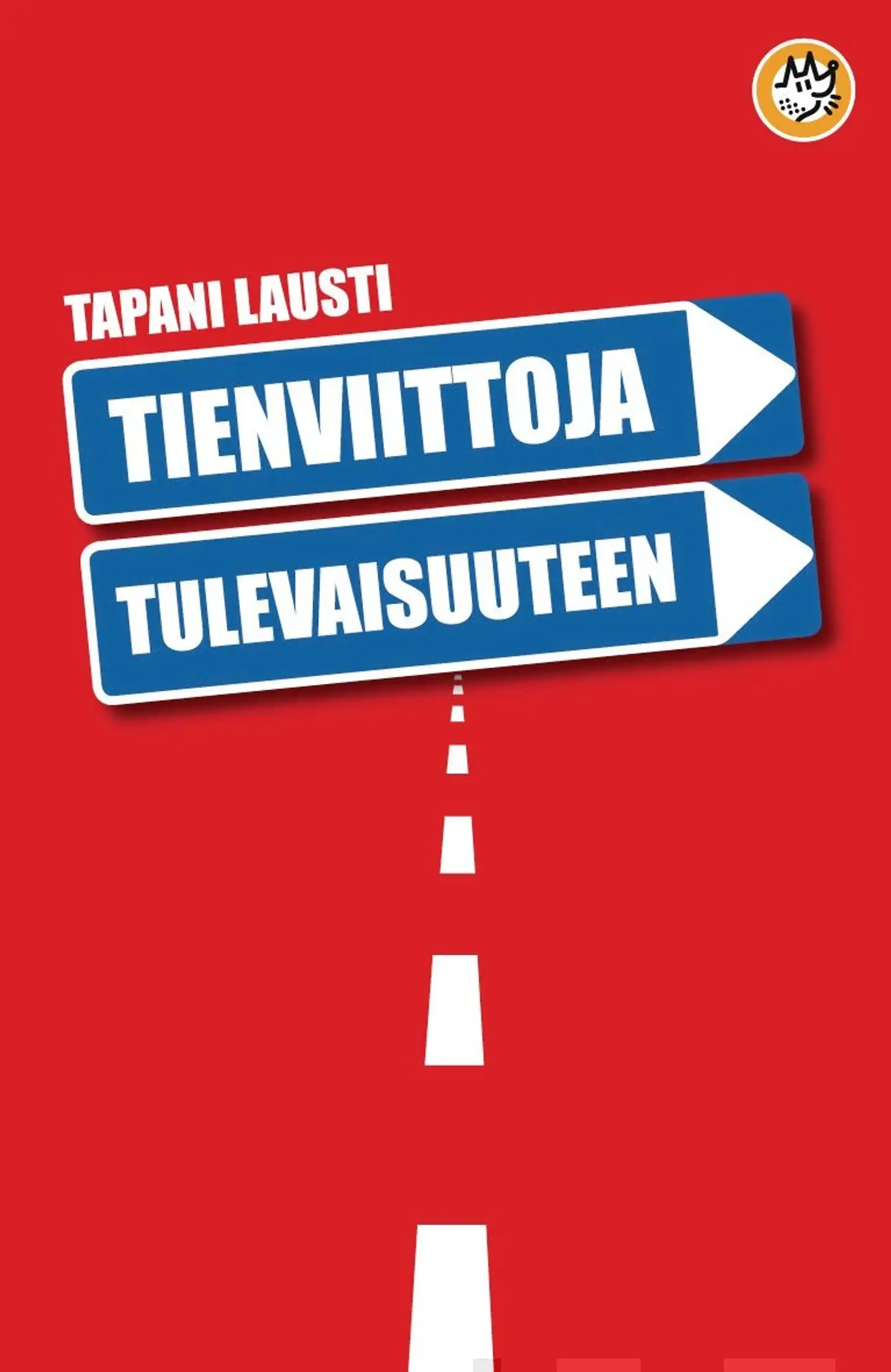 Lausti, Tienviittoja tulevaisuuteen
