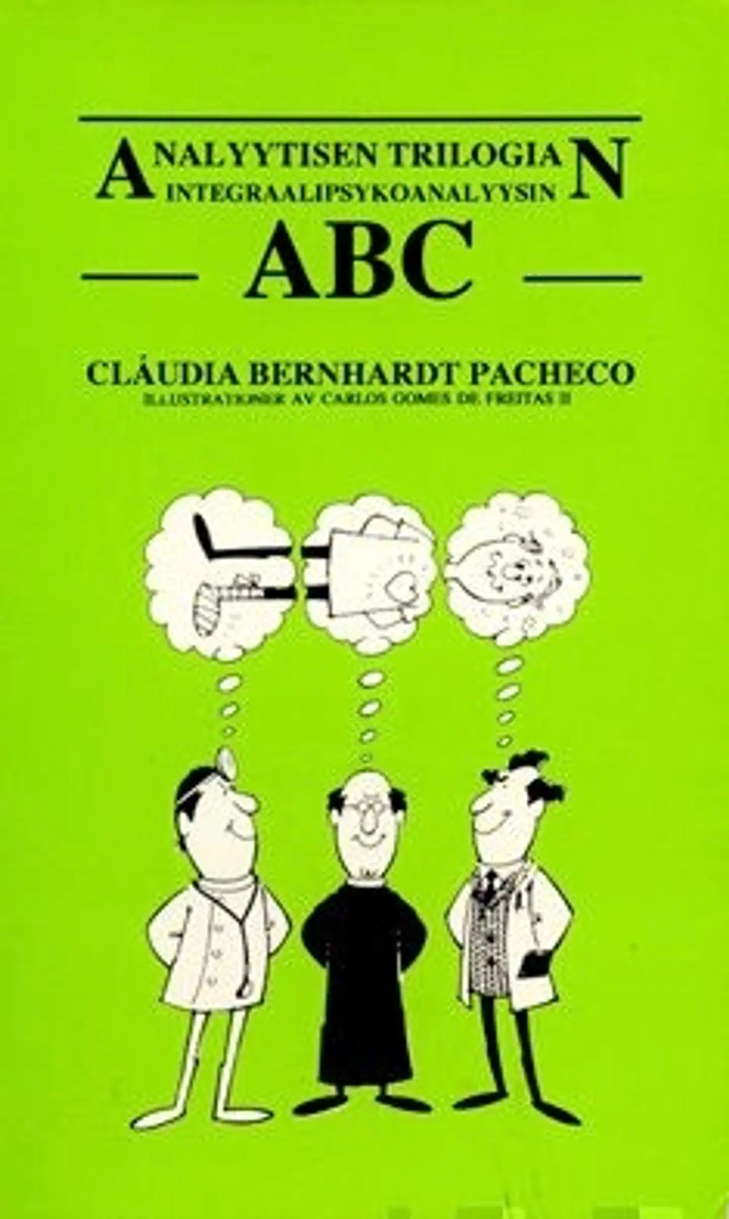 Pacheco, Analyyttisen trilogian integraalisen psykoanalyysin ABC