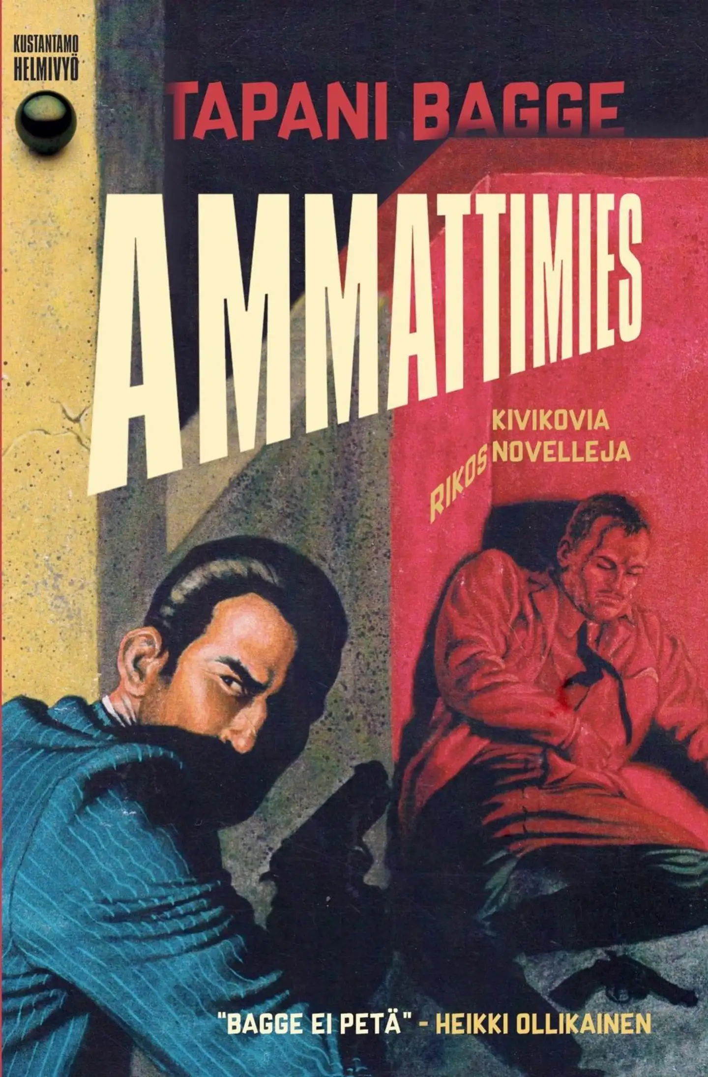 Bagge, Ammattimies - Rikosnovelleja