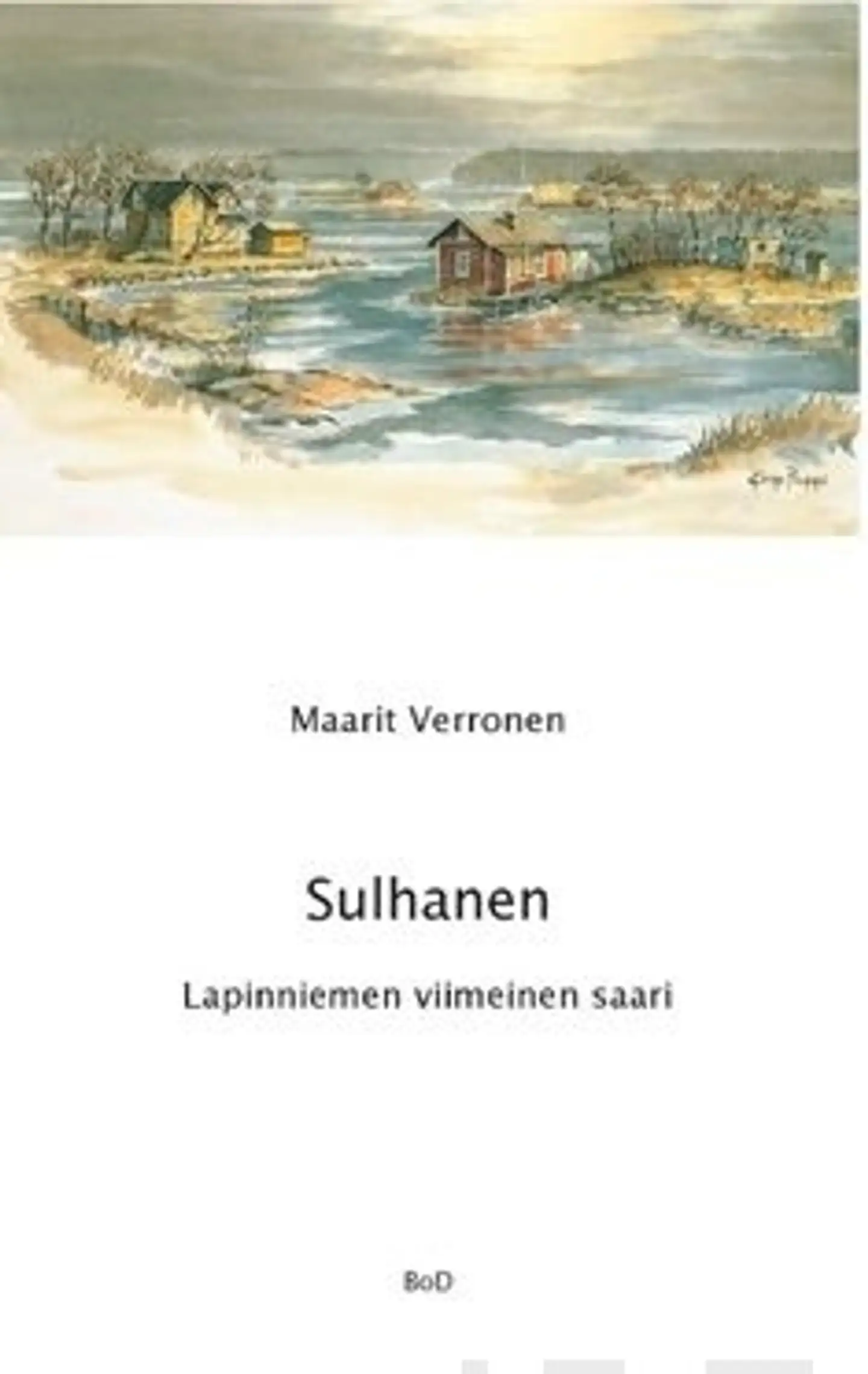 Verronen, Sulhanen - Lapinniemen viimeinen saari