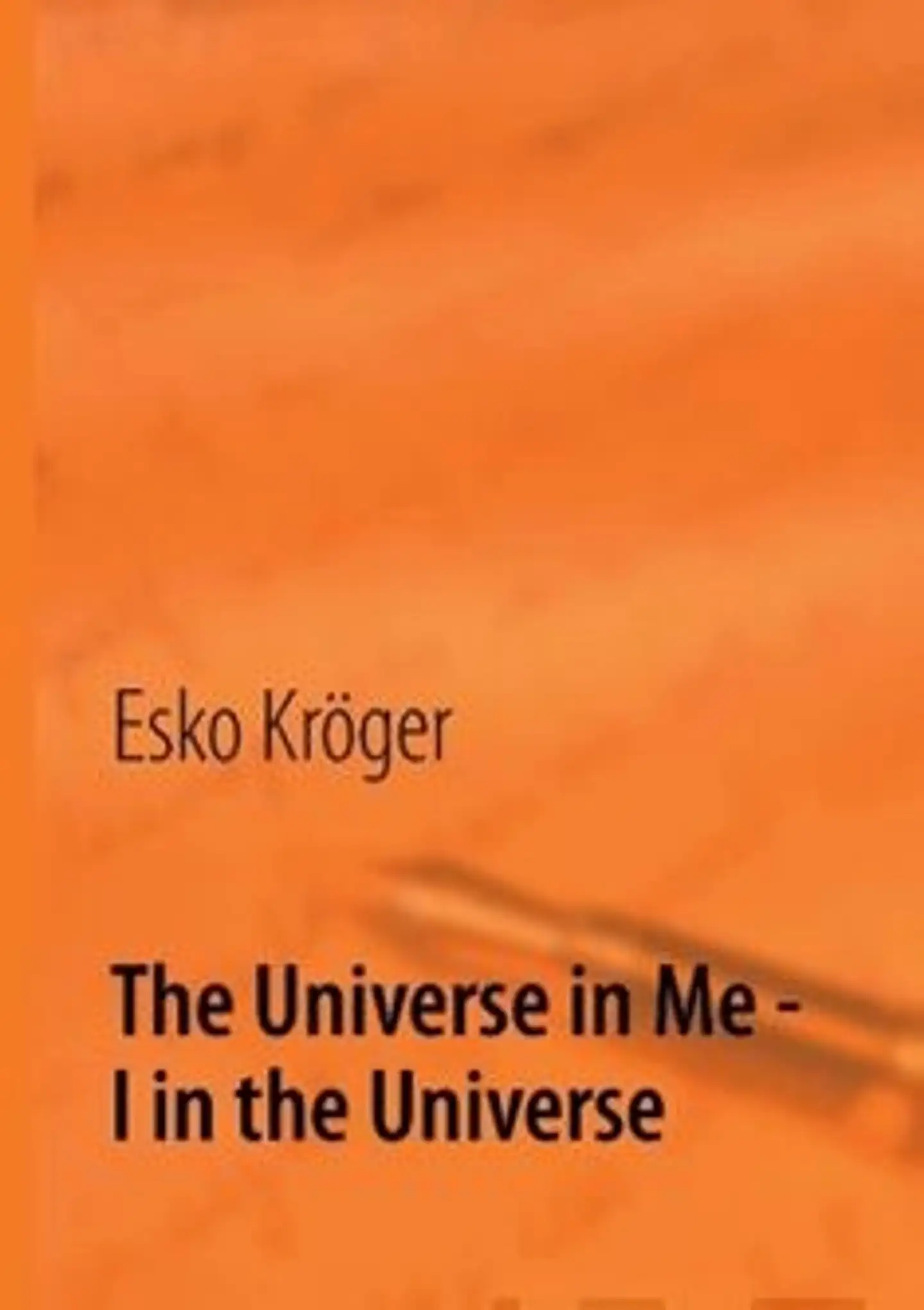 Kröger, The Universe in Me - I in the Universe - One for CMED Philosophy and CMED Philosophy fo All