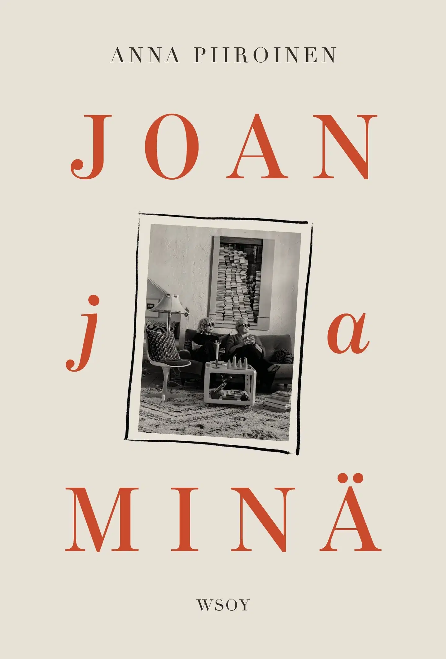 Piiroinen, Joan ja minä