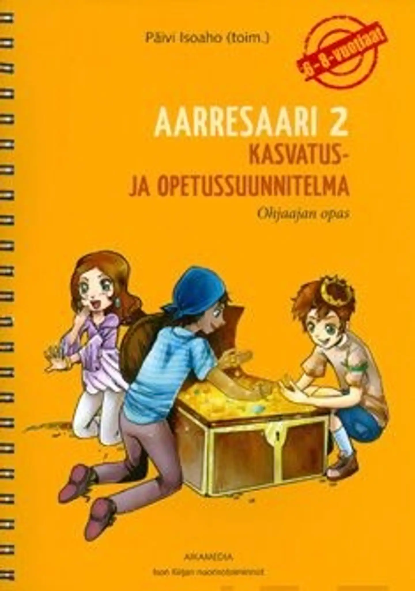 Aarresaari 2 (+cd) - kasvatus- ja opetussuunnitelma 6-8-vuotiaille : ohjaajan opas