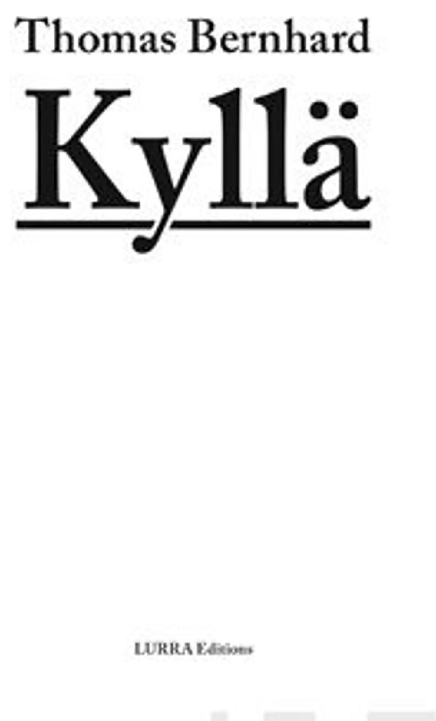 Bernhard, Kyllä