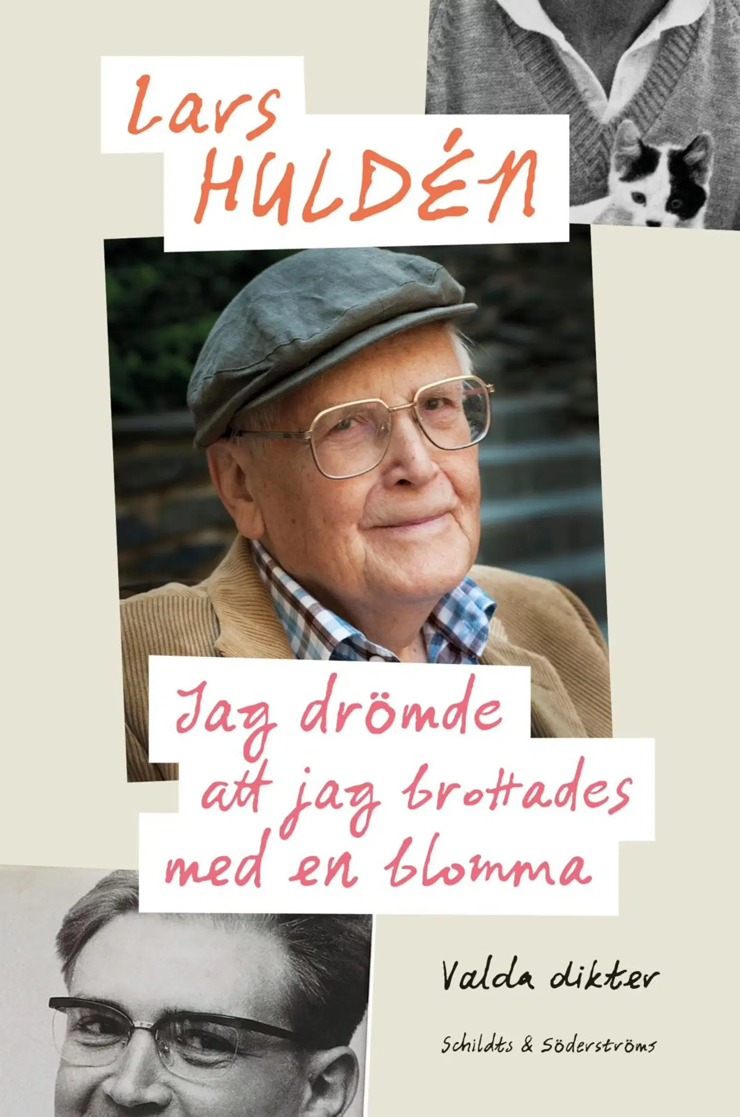 Huldén, Jag drömde att jag brottades med en blomma - Valda dikter