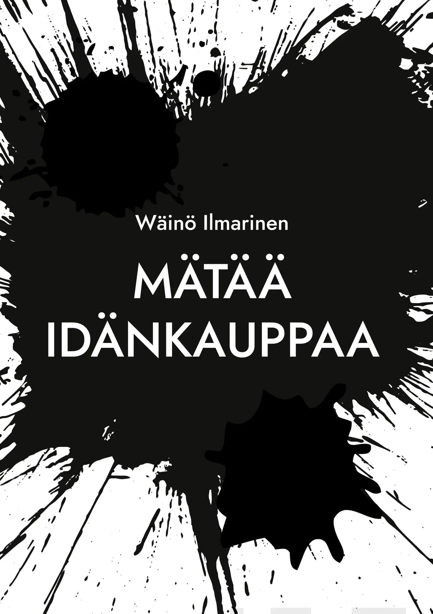 Ilmarinen, Mätää Idänkauppaa - Viinaa, naisia, rahaa... ja KGB : Muistoja Venäjänkaupan villeiltä vuosilta