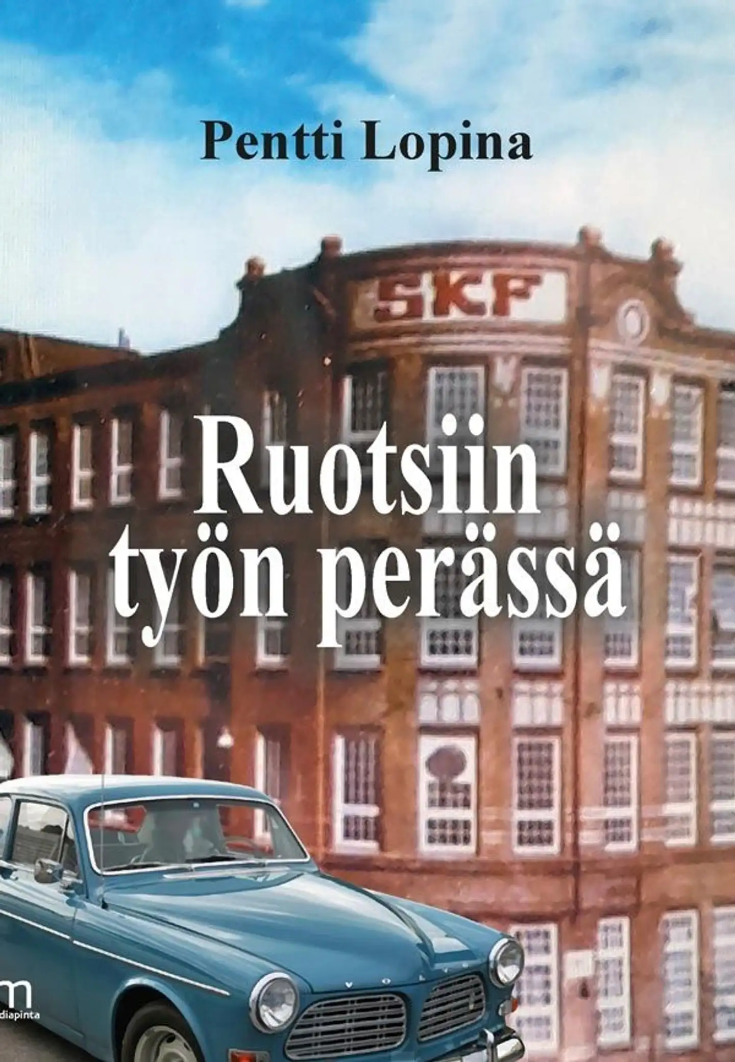 Lopina, Ruotsiin työn perässä