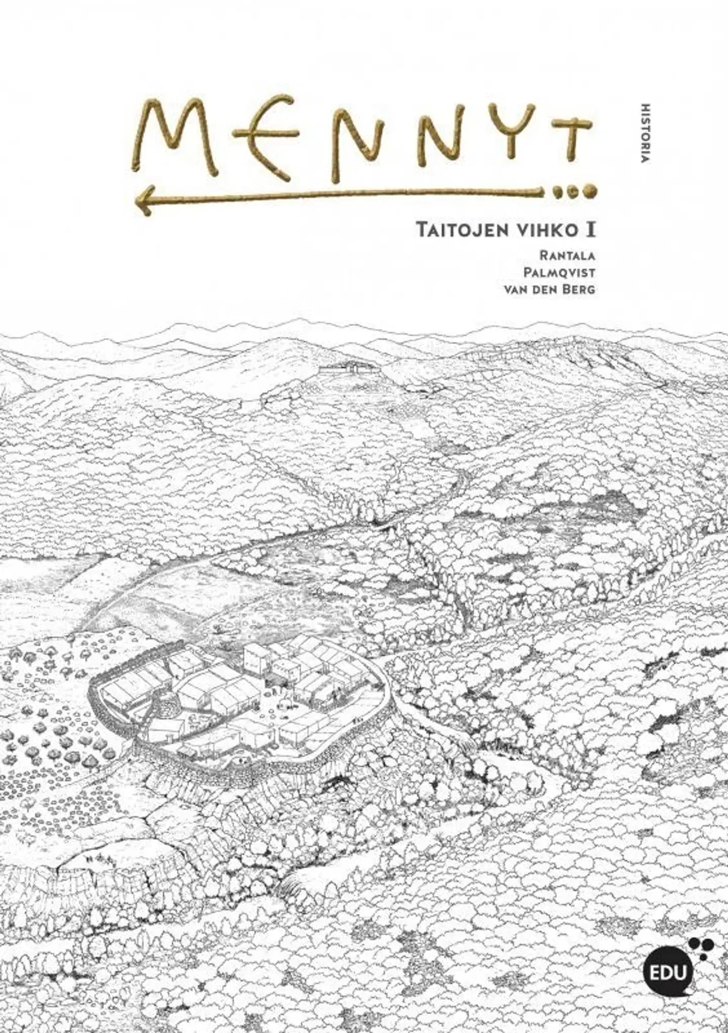 Rantala, Mennyt I Taitojen vihko