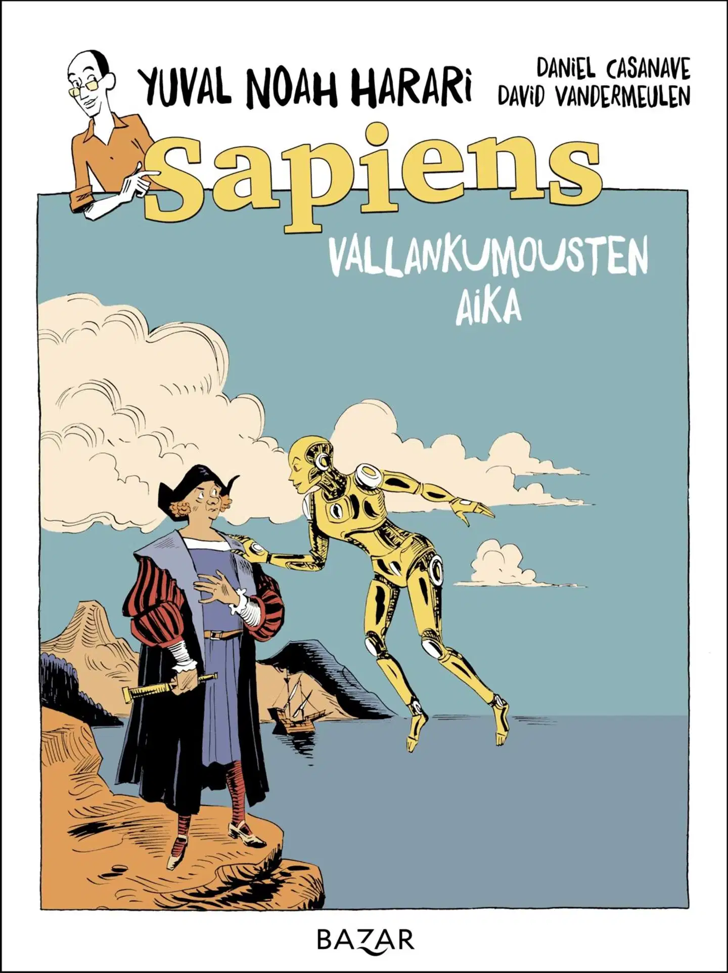 Sapiens. Vallankumousten aika