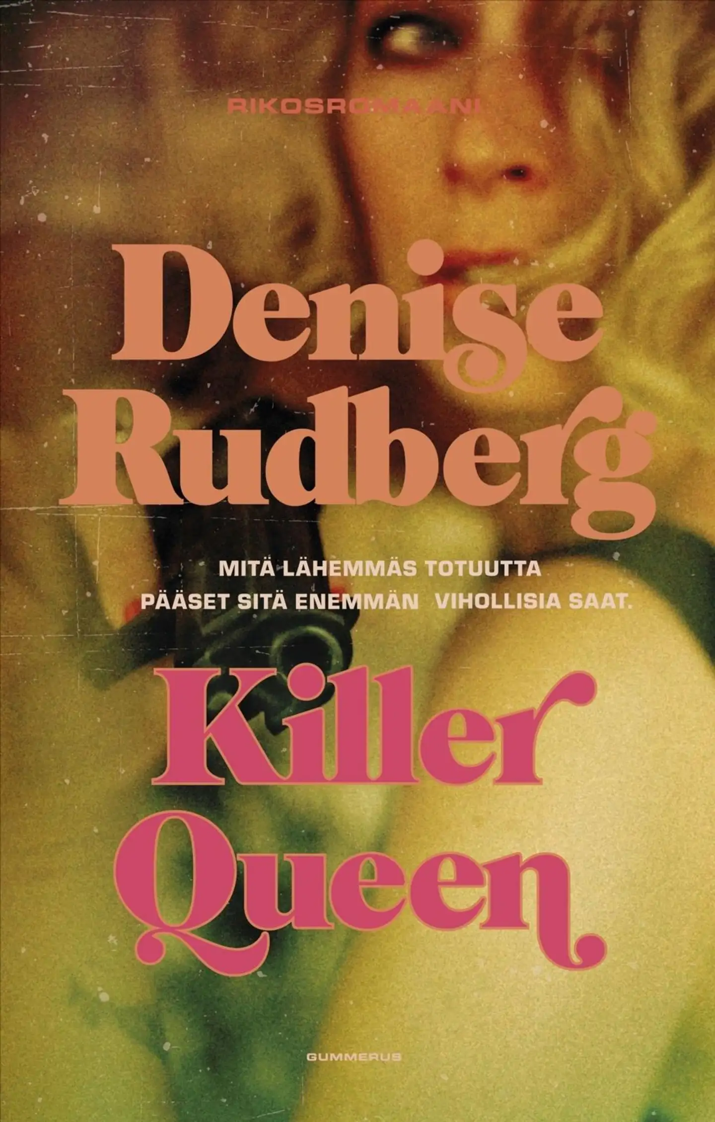 Rudberg, Killer Queen