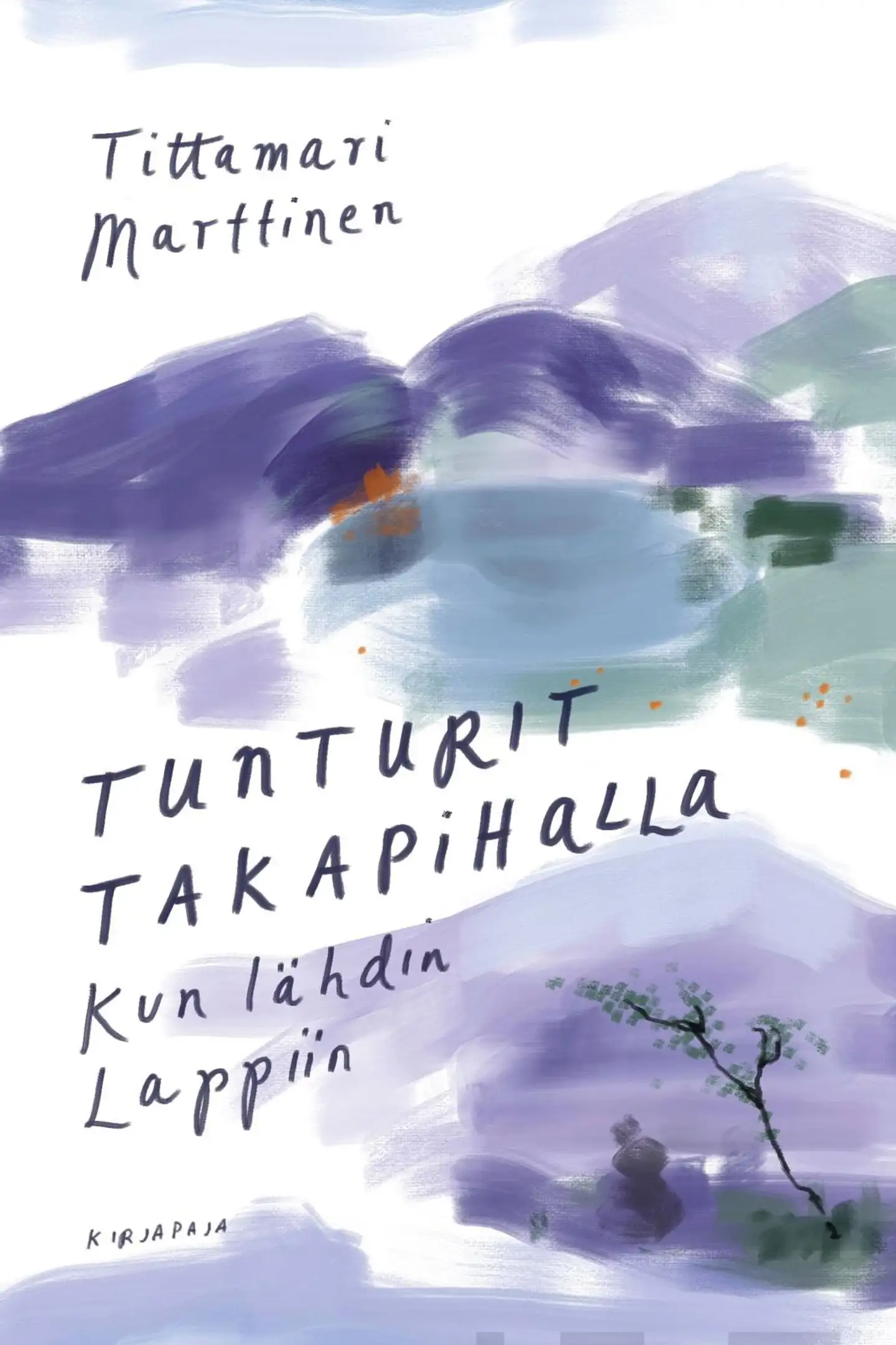 Marttinen, Tunturit takapihalla - Kun lähdin Lappiin