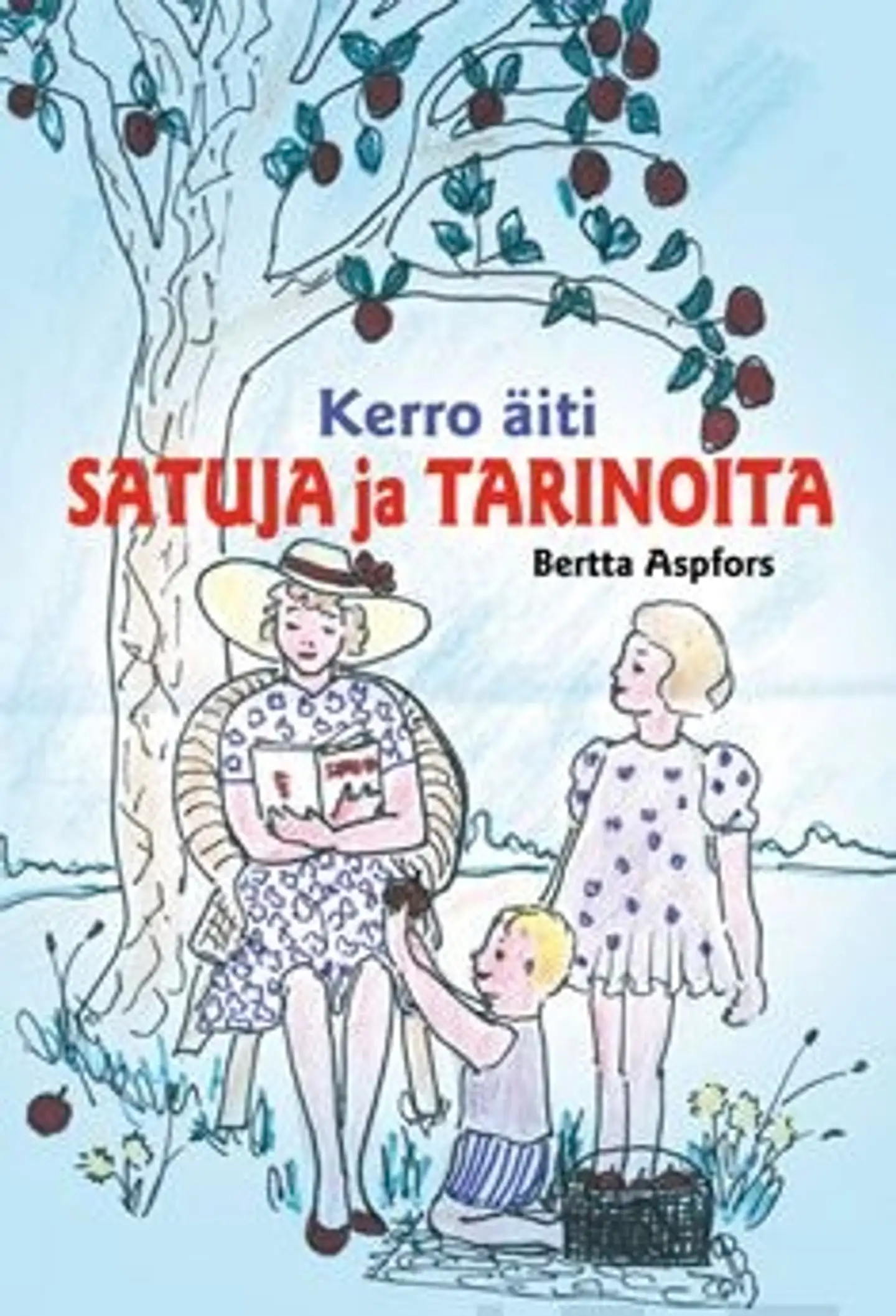 Aspfors, Kerro äiti satuja ja tarinoita