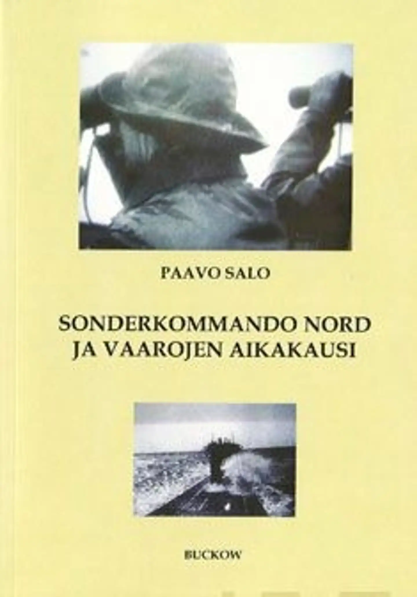 Salo, Sonderkommando Nord ja vaarojen aikakausi