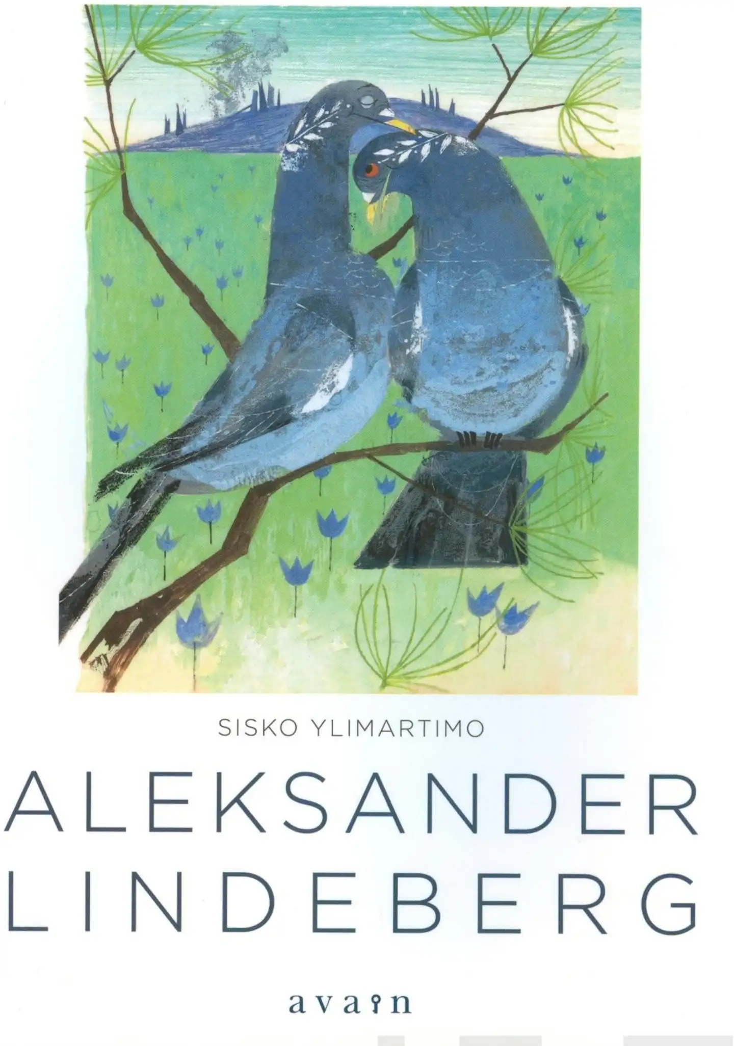 Ylimartimo, Aleksander Lindeberg - Mestarillinen ja monialainen kuvataiteilija