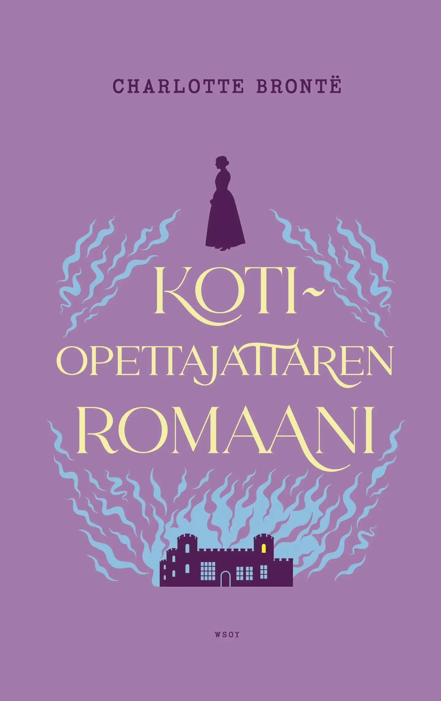 Brontë, Kotiopettajattaren romaani