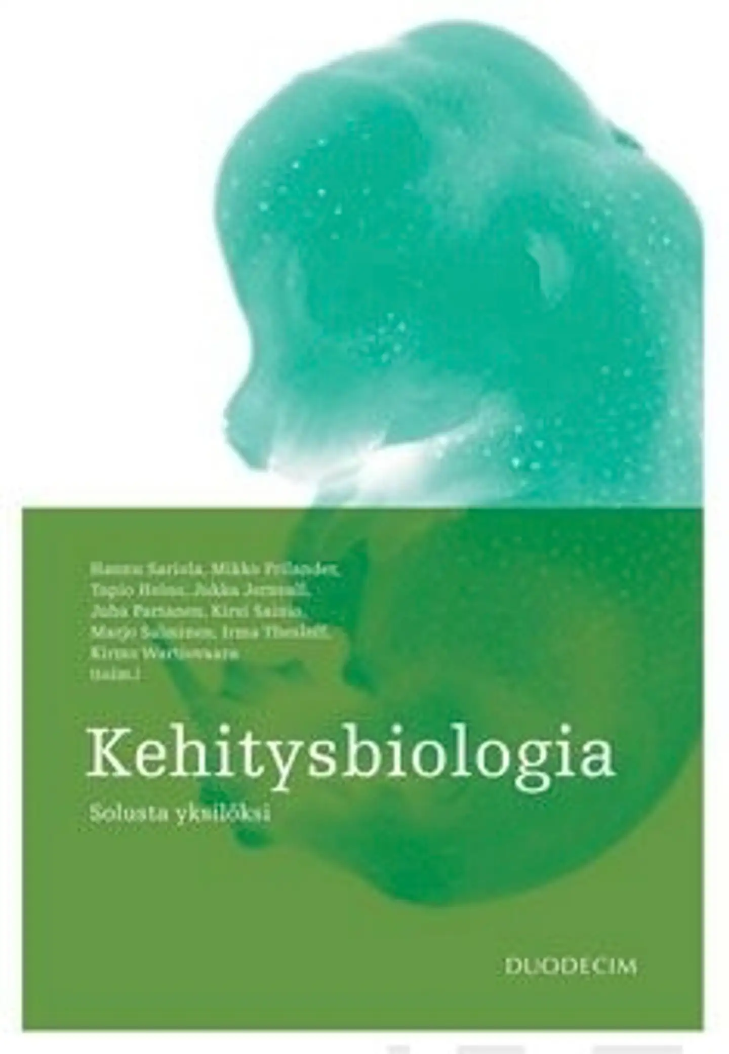 Sariola, Kehitysbiologia - Solusta yksilöksi