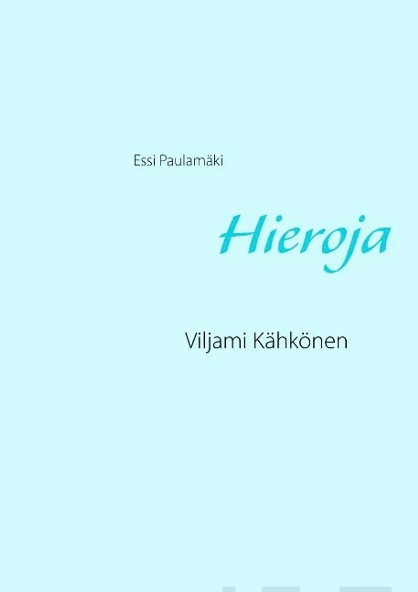 Paulamäki, Hieroja - Viljami Kähkönen