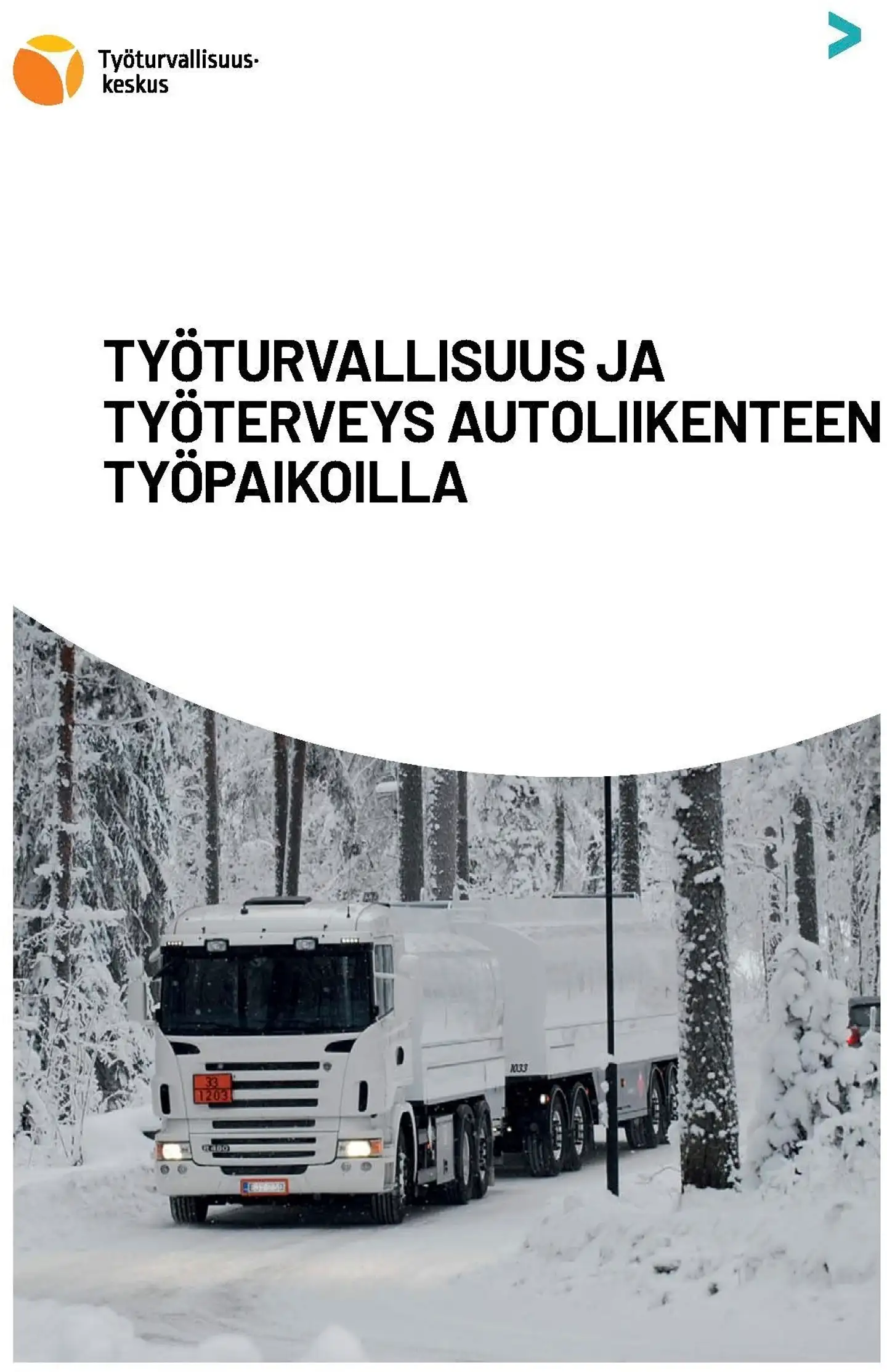 Siirilä, Työturvallisuus ja työterveys autoliikenteen työpaikoilla