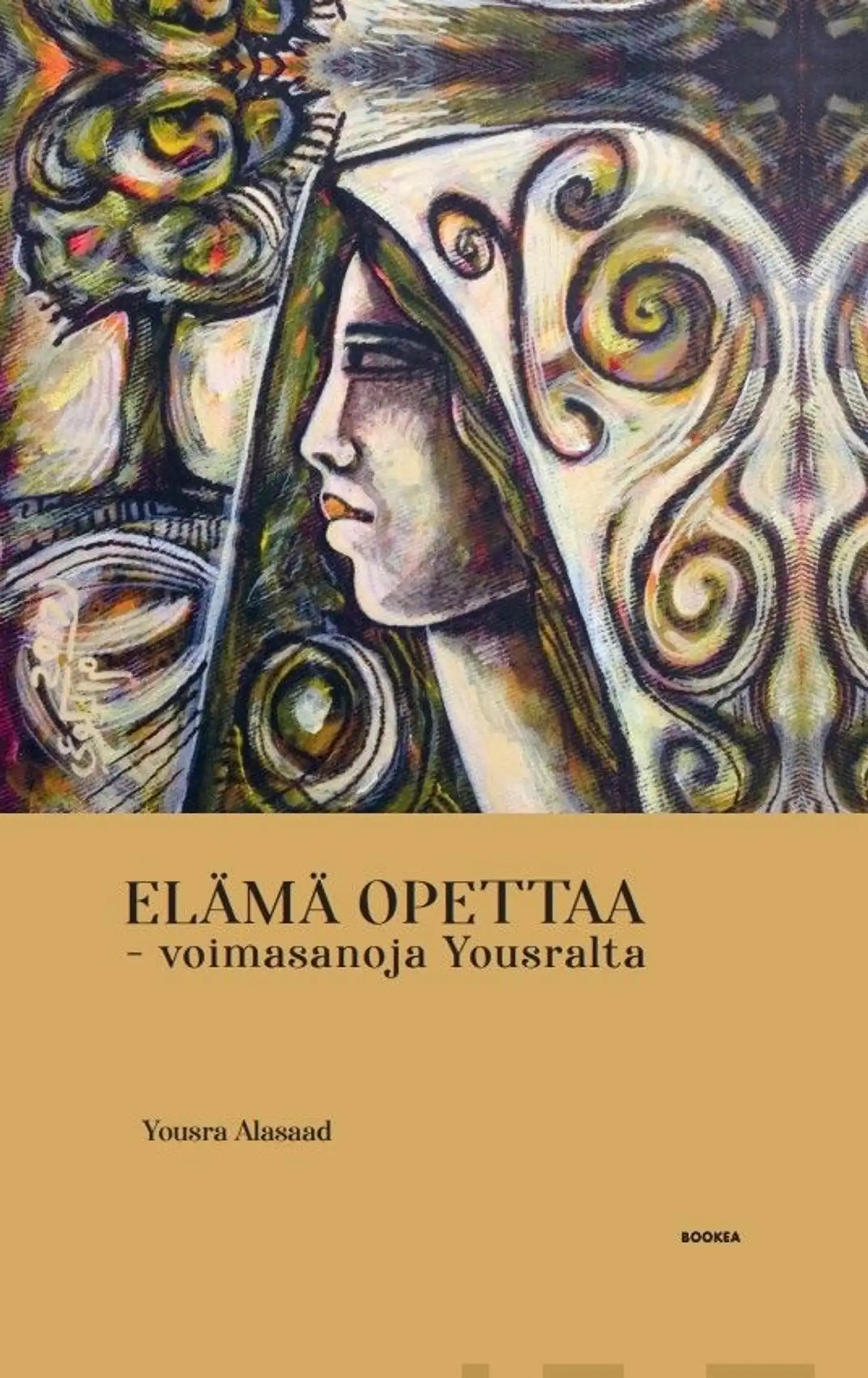 Yousra, Elämä opettaa - voimasanoja Yousralta