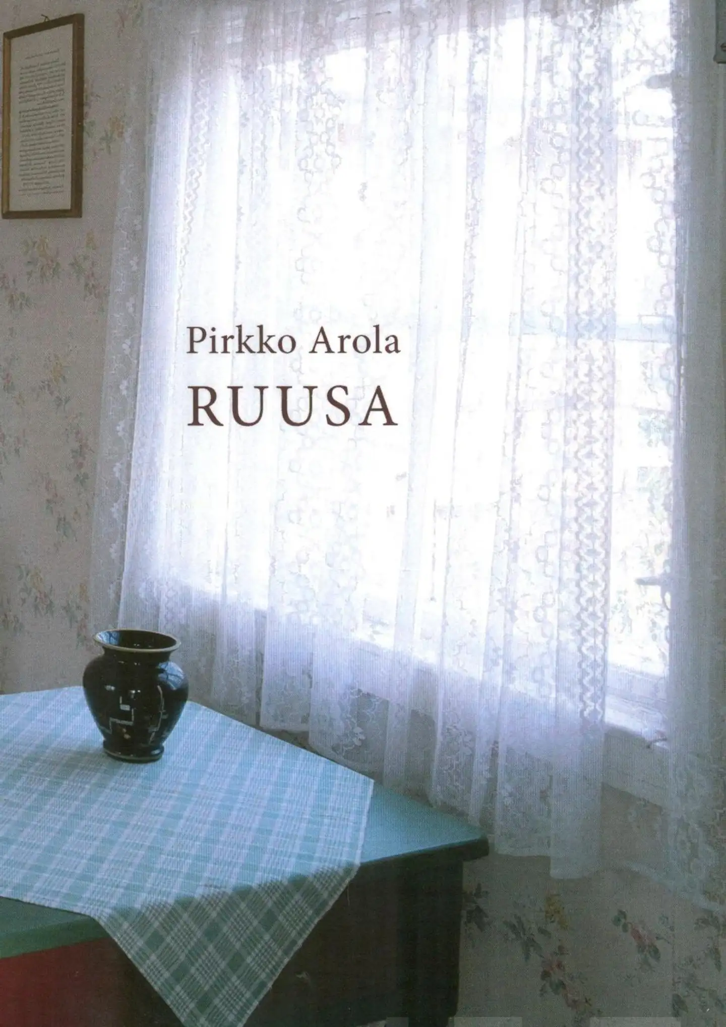 Arola, Ruusa