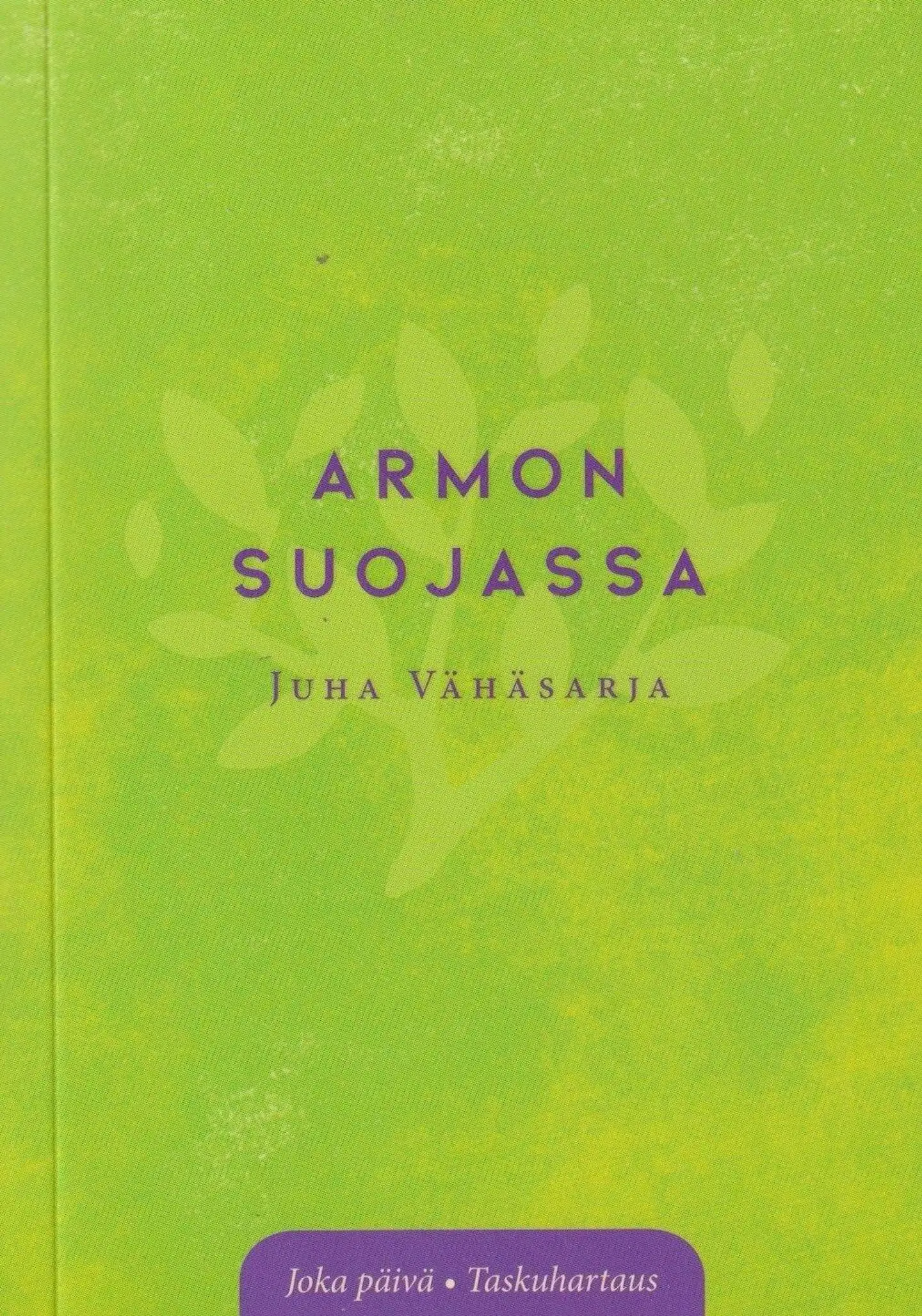 Vähäsarja, Armon suojassa - Joka päivä -taskuhartaus