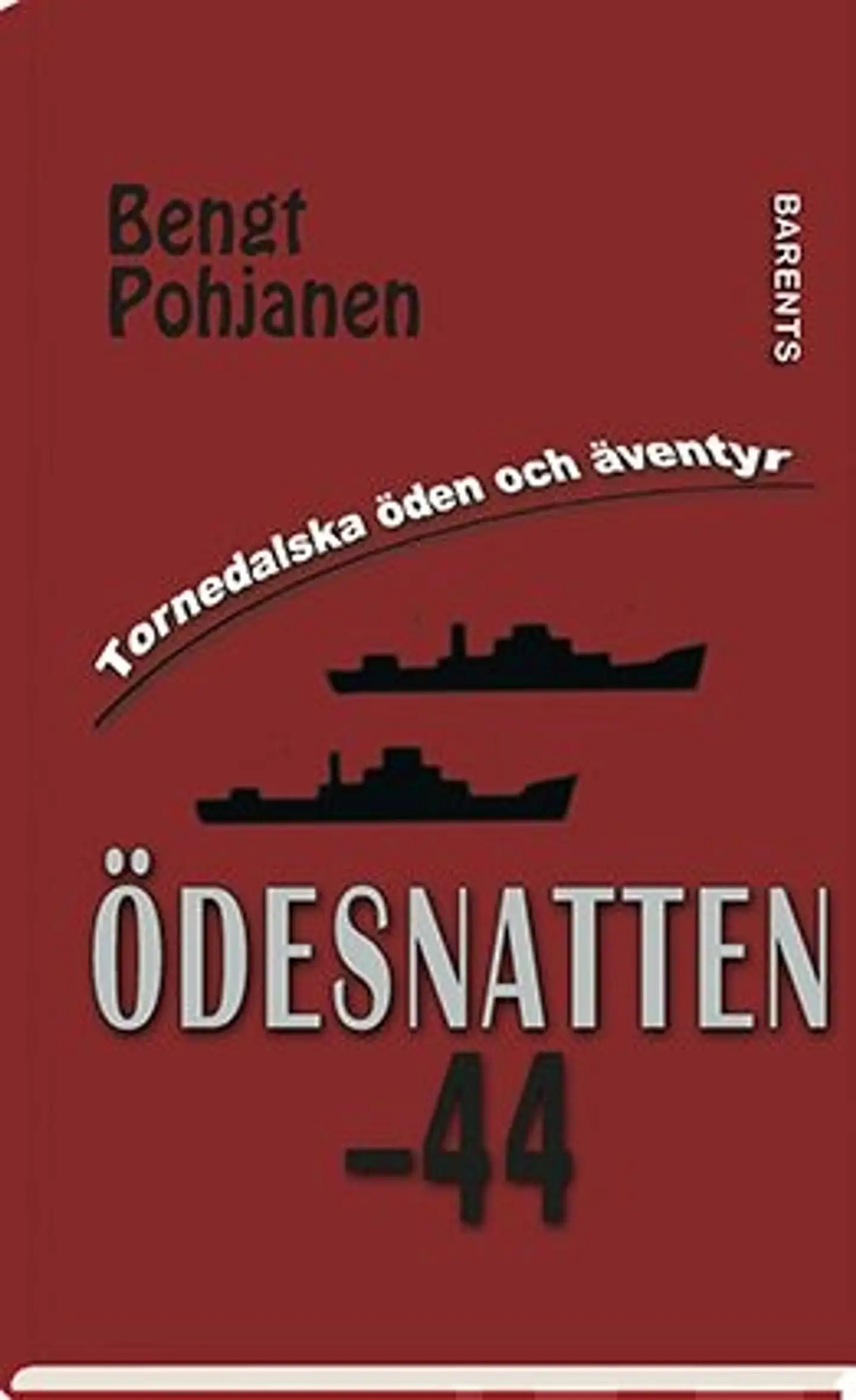 Pohjanen, Ödesnatten -44 - Tornedalska öden och äventyr 3