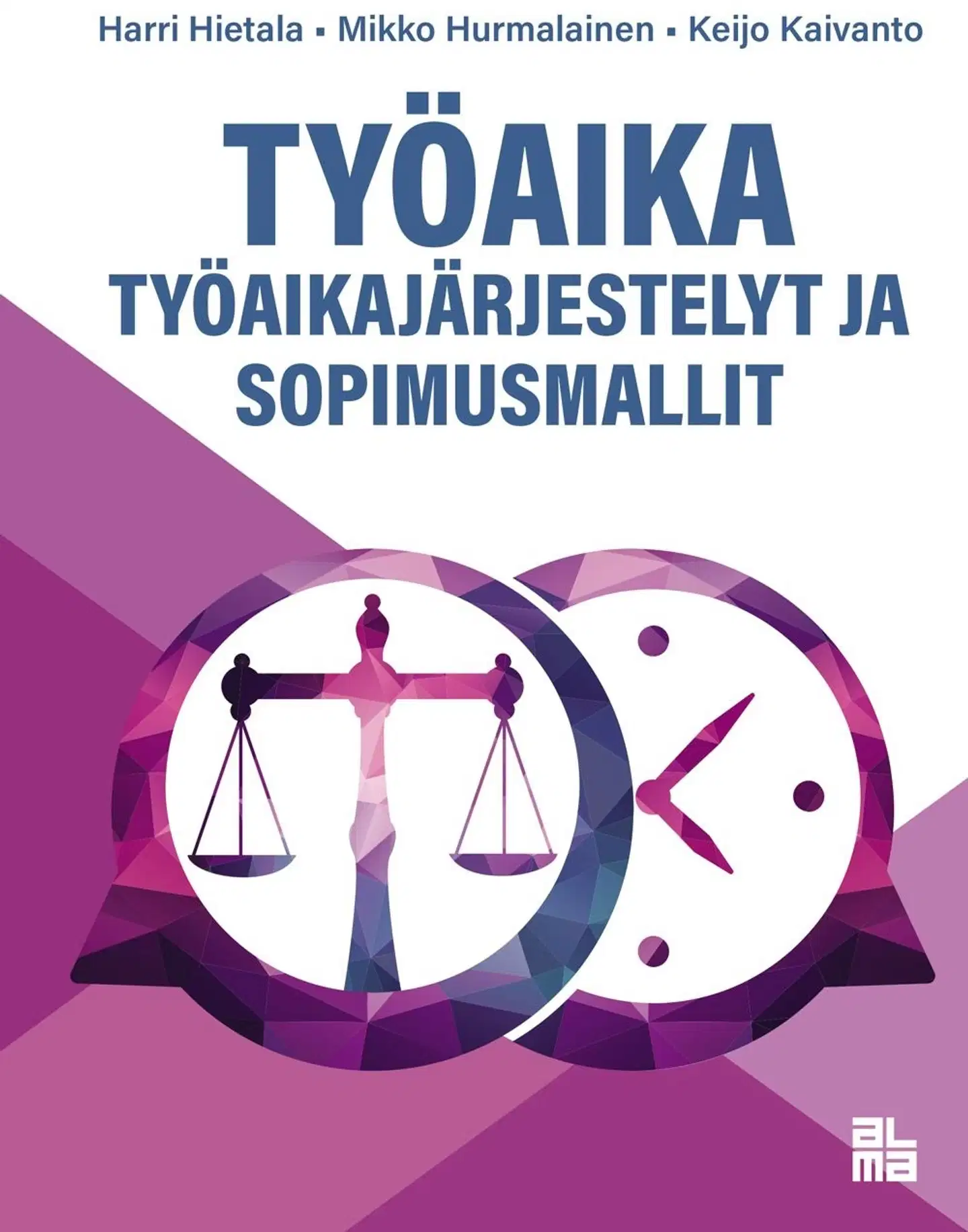 Hietala, Työaika - Työaikajärjestelyt ja sopimusmallit