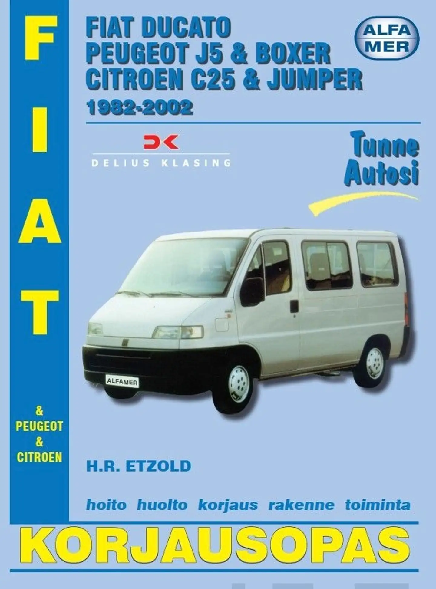 Mauno, Fiat Ducato, Peugeot J5 & Boxer Citroen C25 & Jumper 1982-2002 - korjausopas