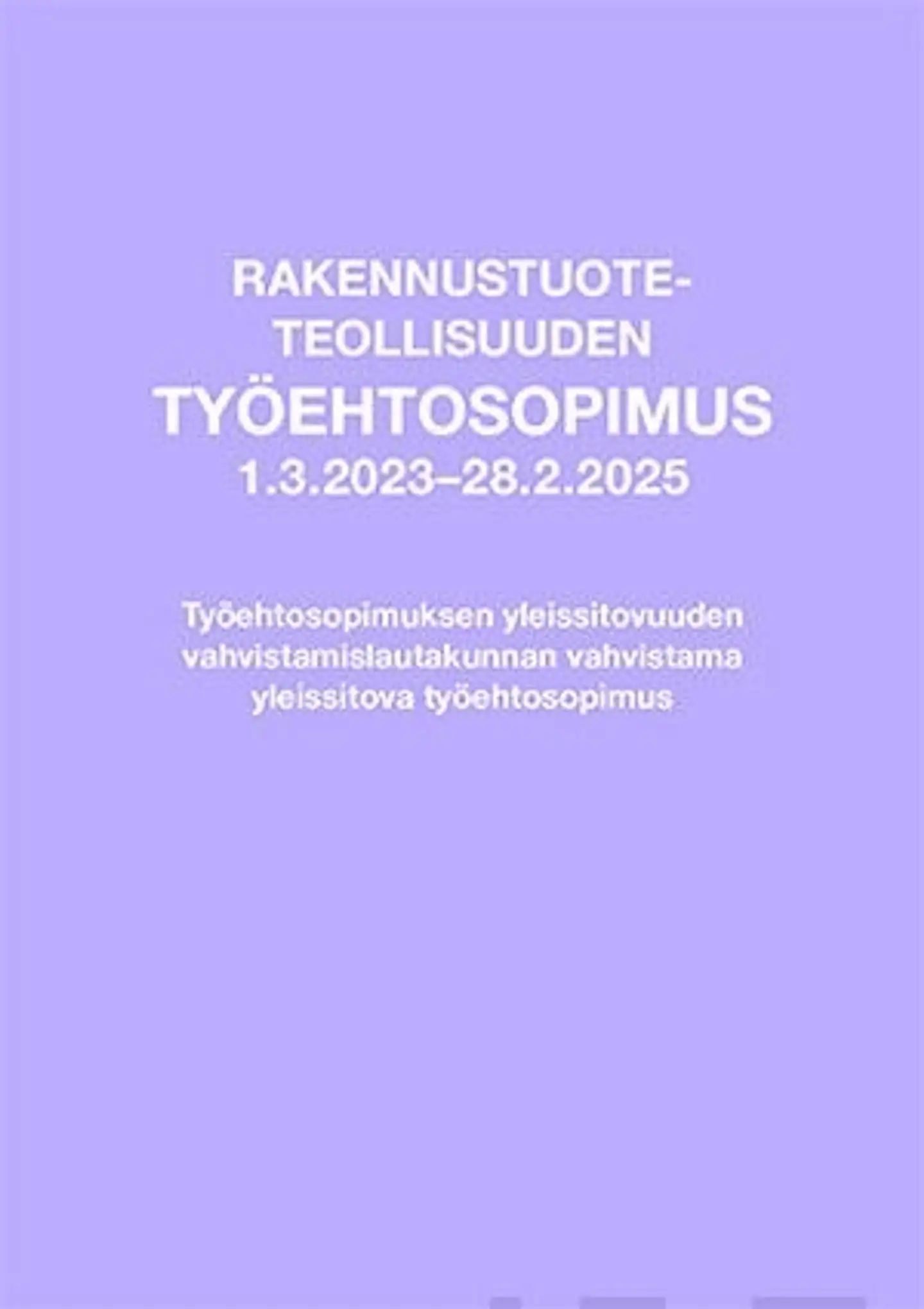 Rakennustuoteteollisuuden työehtosopimus 1.3.2023-28.2.2025