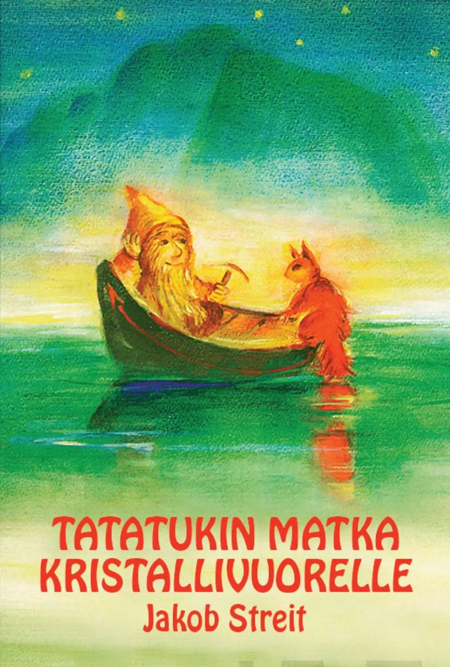 Streit, Tatatukin matka kristallivuorelle - Tarina tontuista ja peikoista