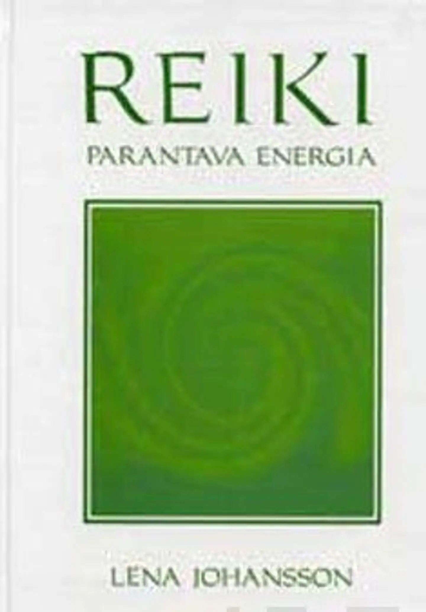 Johansson, Reiki - parantava energia