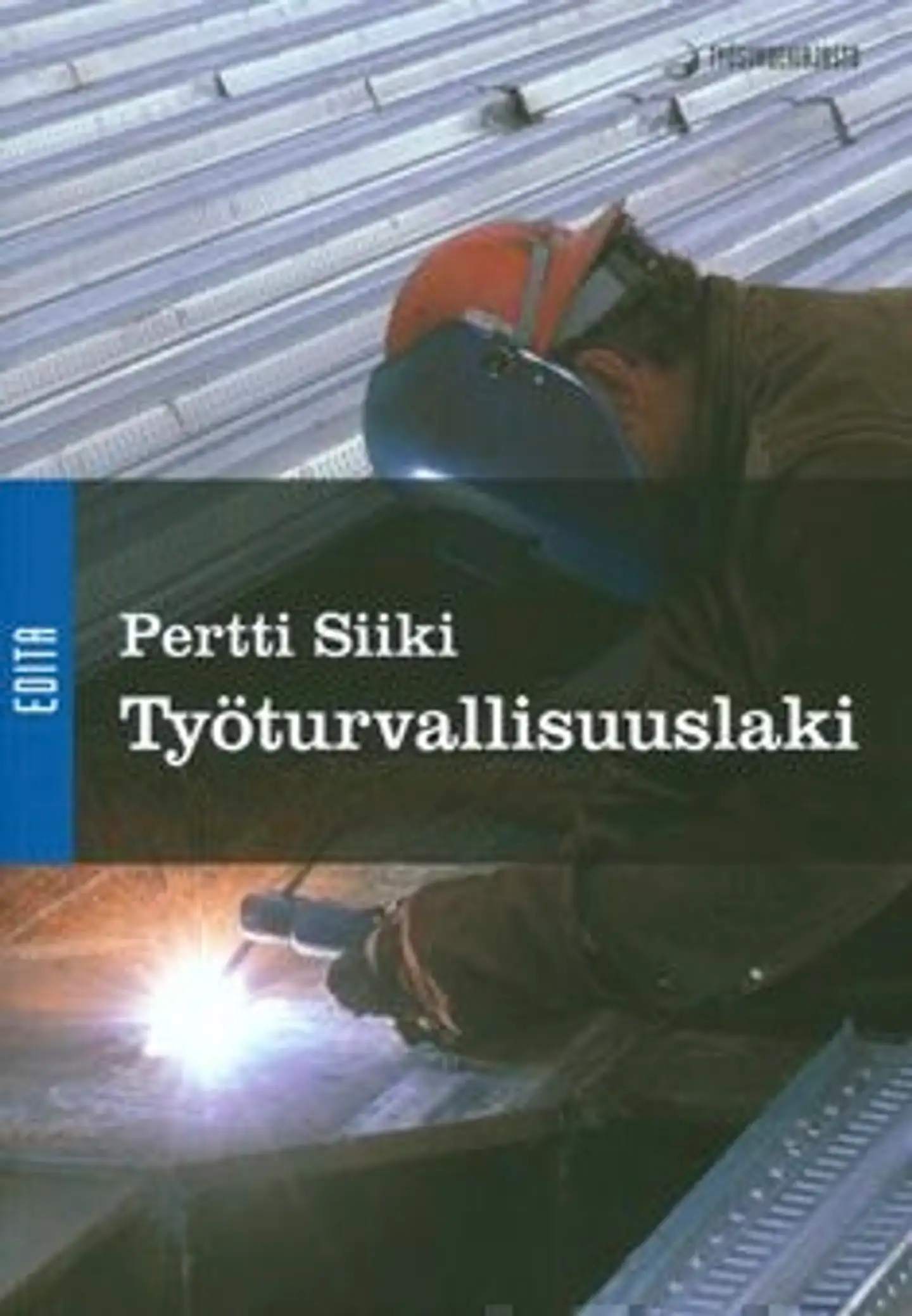 Siiki, Työturvallisuuslaki