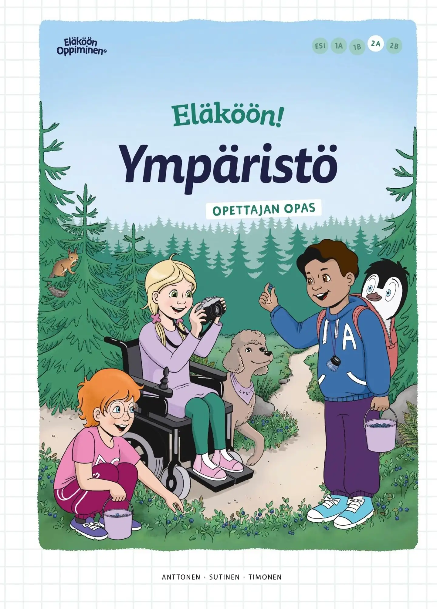 Anttonen, Eläköön! Ympäristö - Opettajan opas 2A