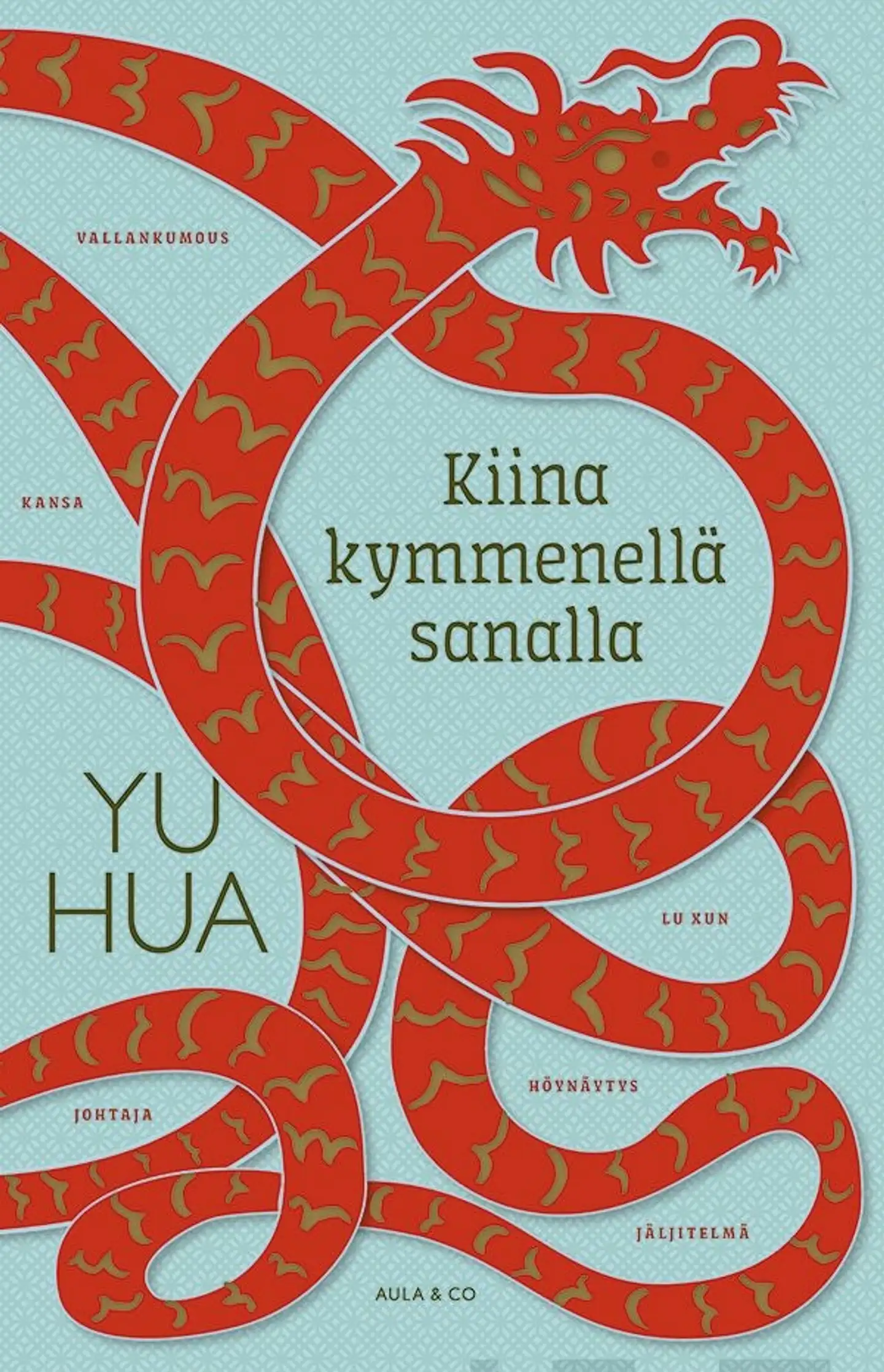 Yu Hua, Kiina kymmenellä sanalla