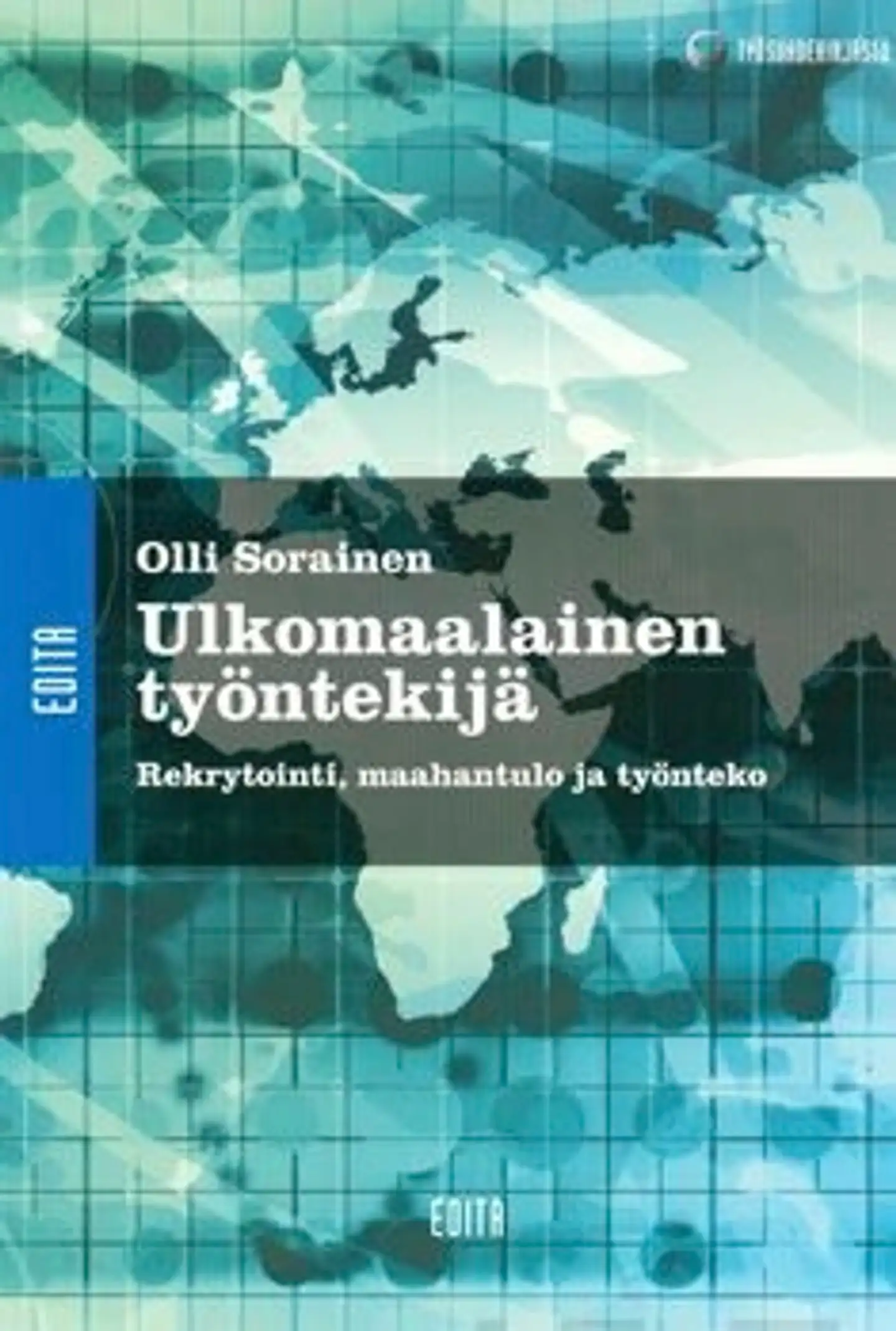 Sorainen, Ulkomaalainen työntekijä - rekrytointi, maahantulo, työnteko