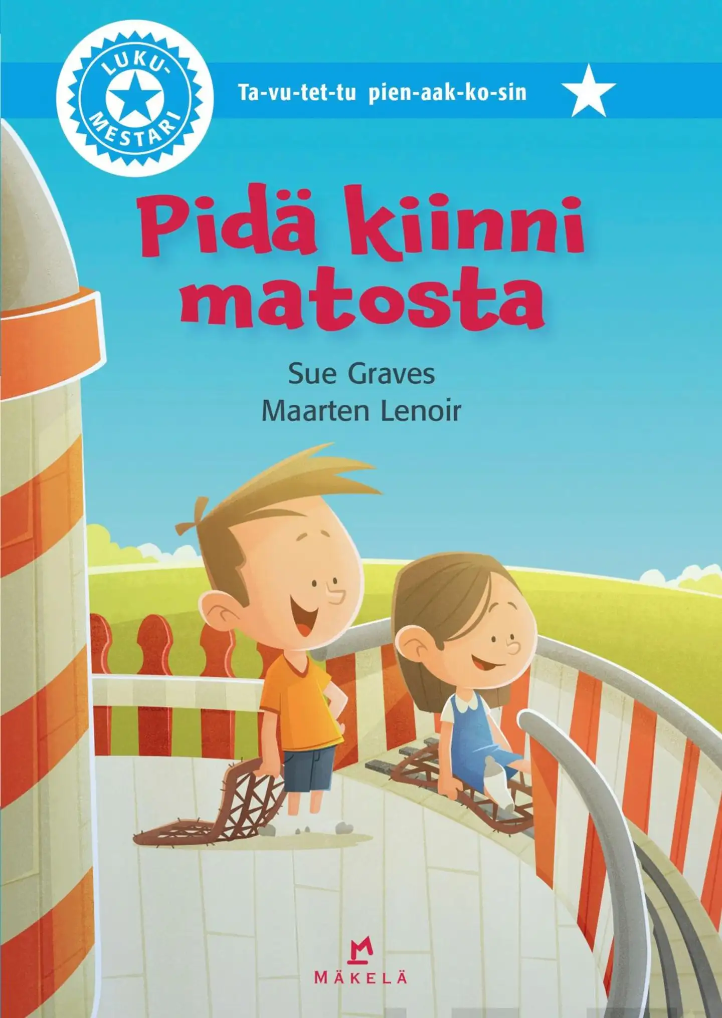 Graves, Pidä kiinni matosta - Ta-vu-tet-tu, pienaakkoset