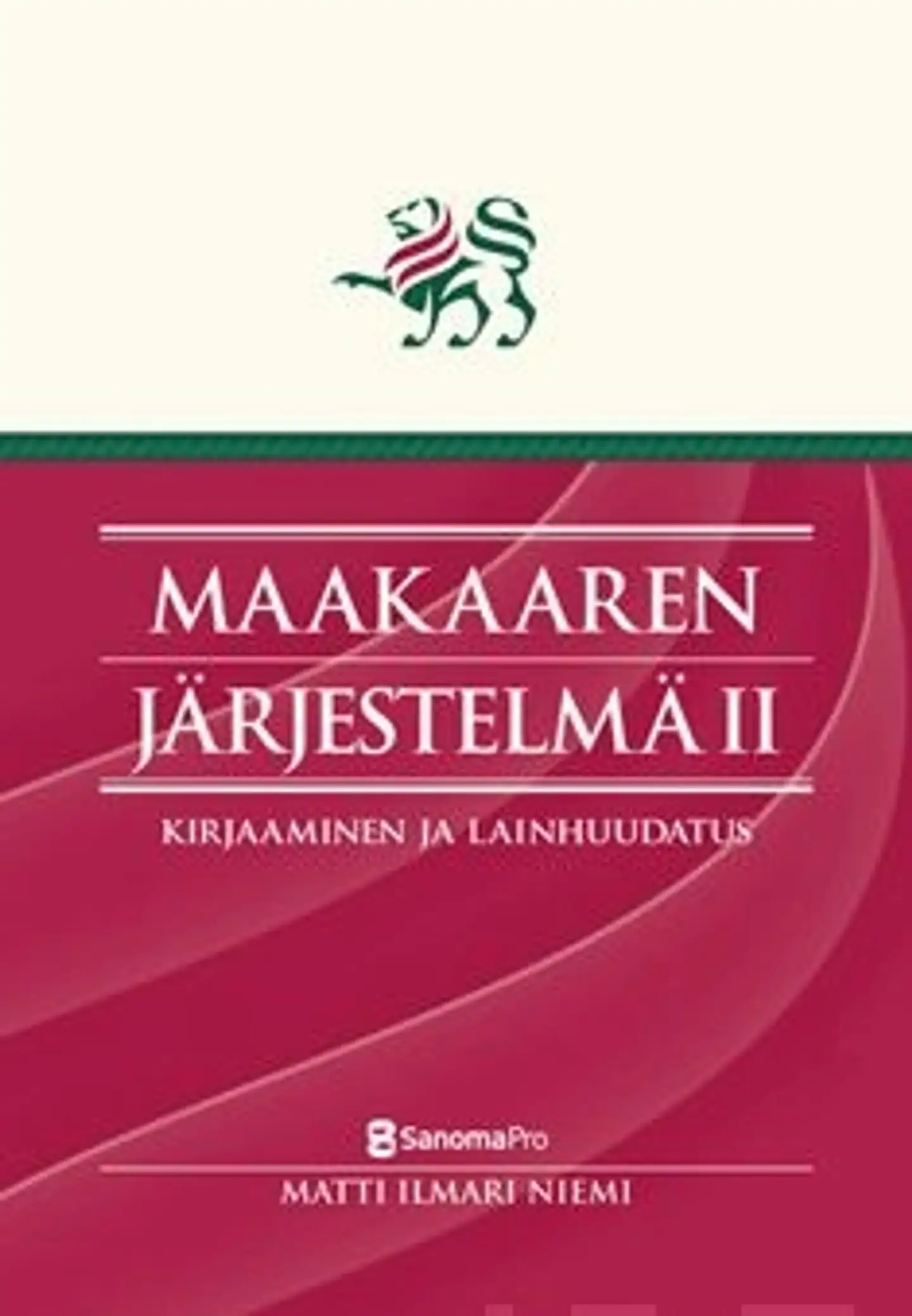 Niemi, Maakaaren järjestelmä 2 - kirjaaminen ja lainhuudatus