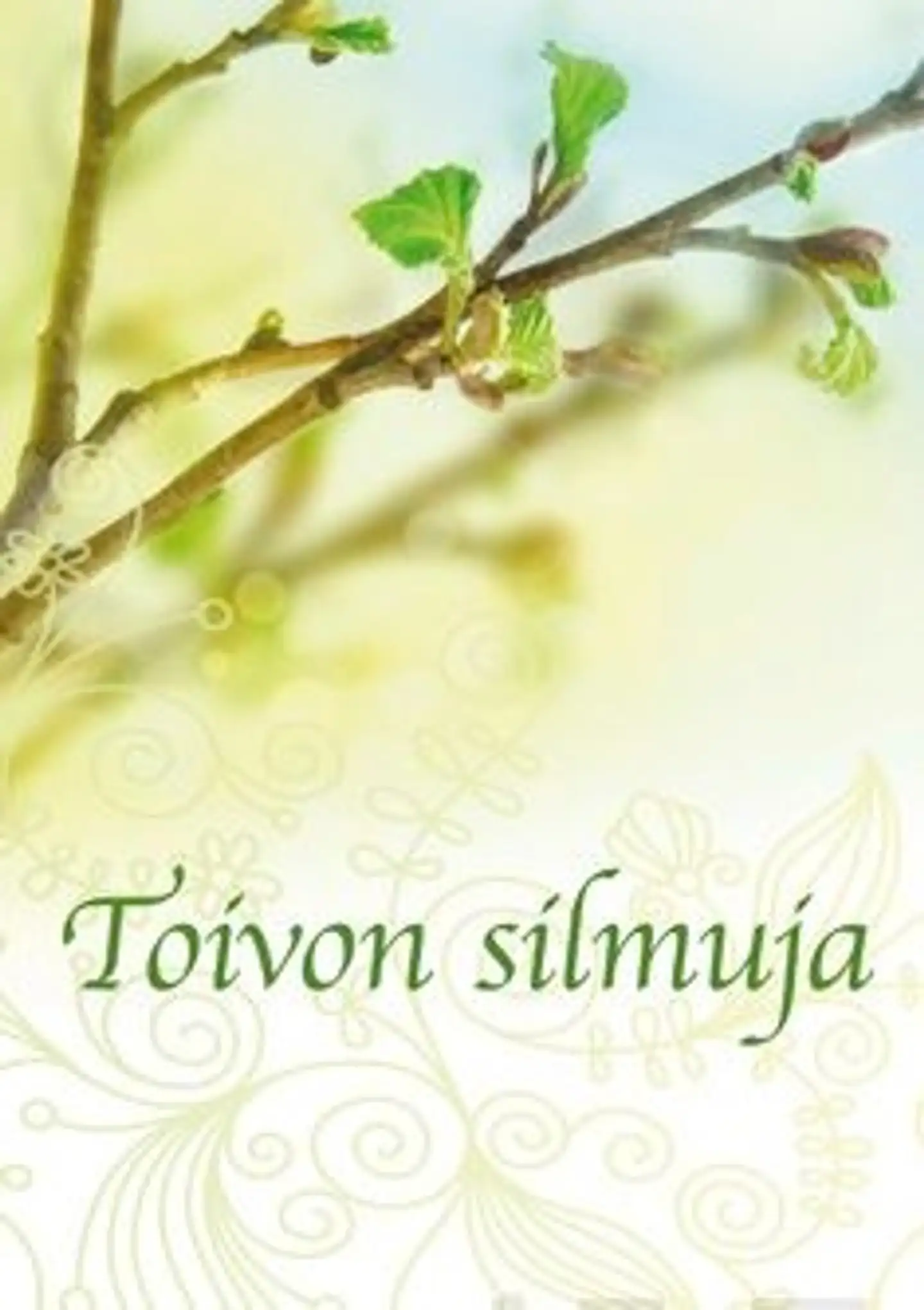 Toivon silmuja