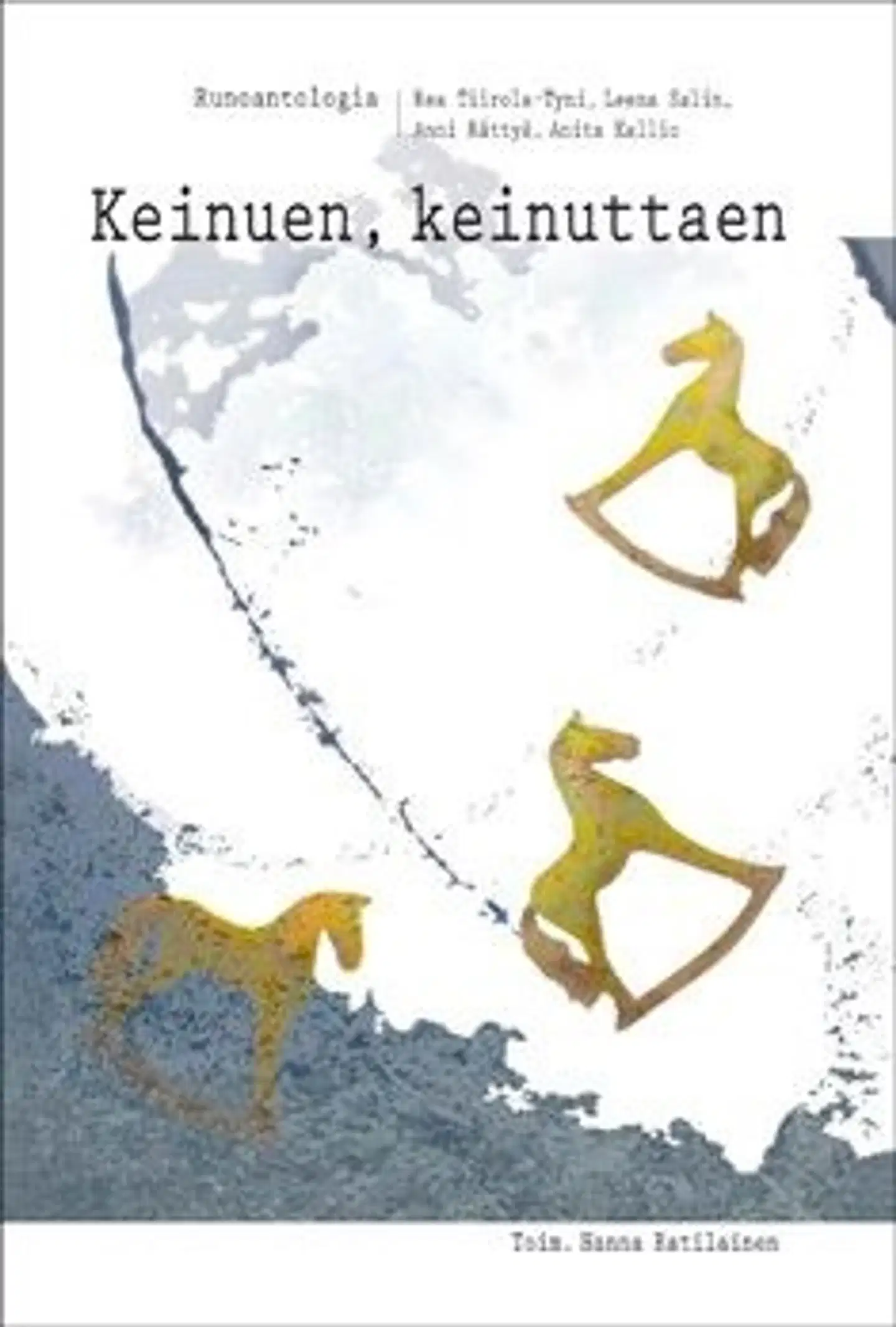 Tiirola-Tyni, Keinuen, keinuttaen - runoantologia