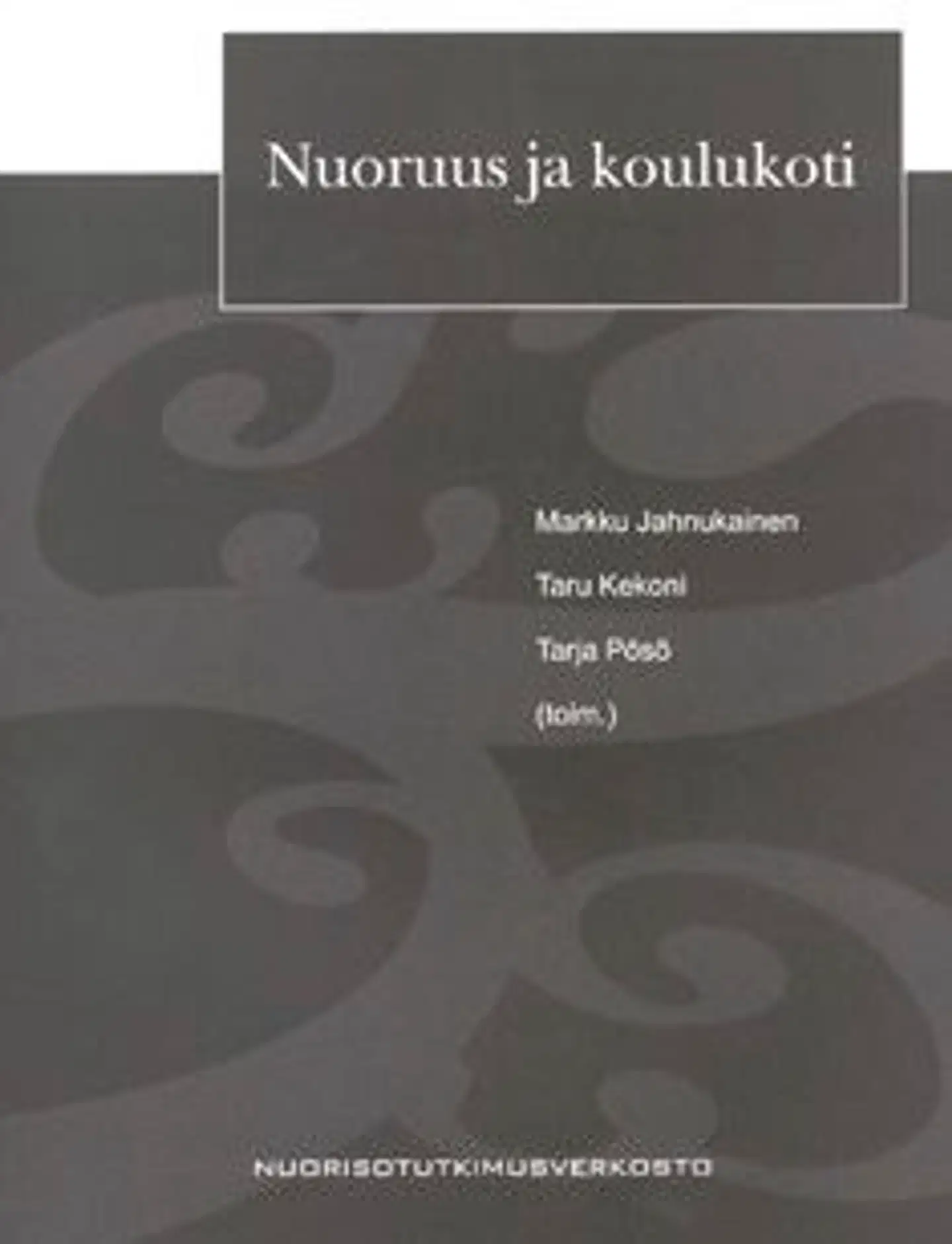 Nuoruus ja koulukoti