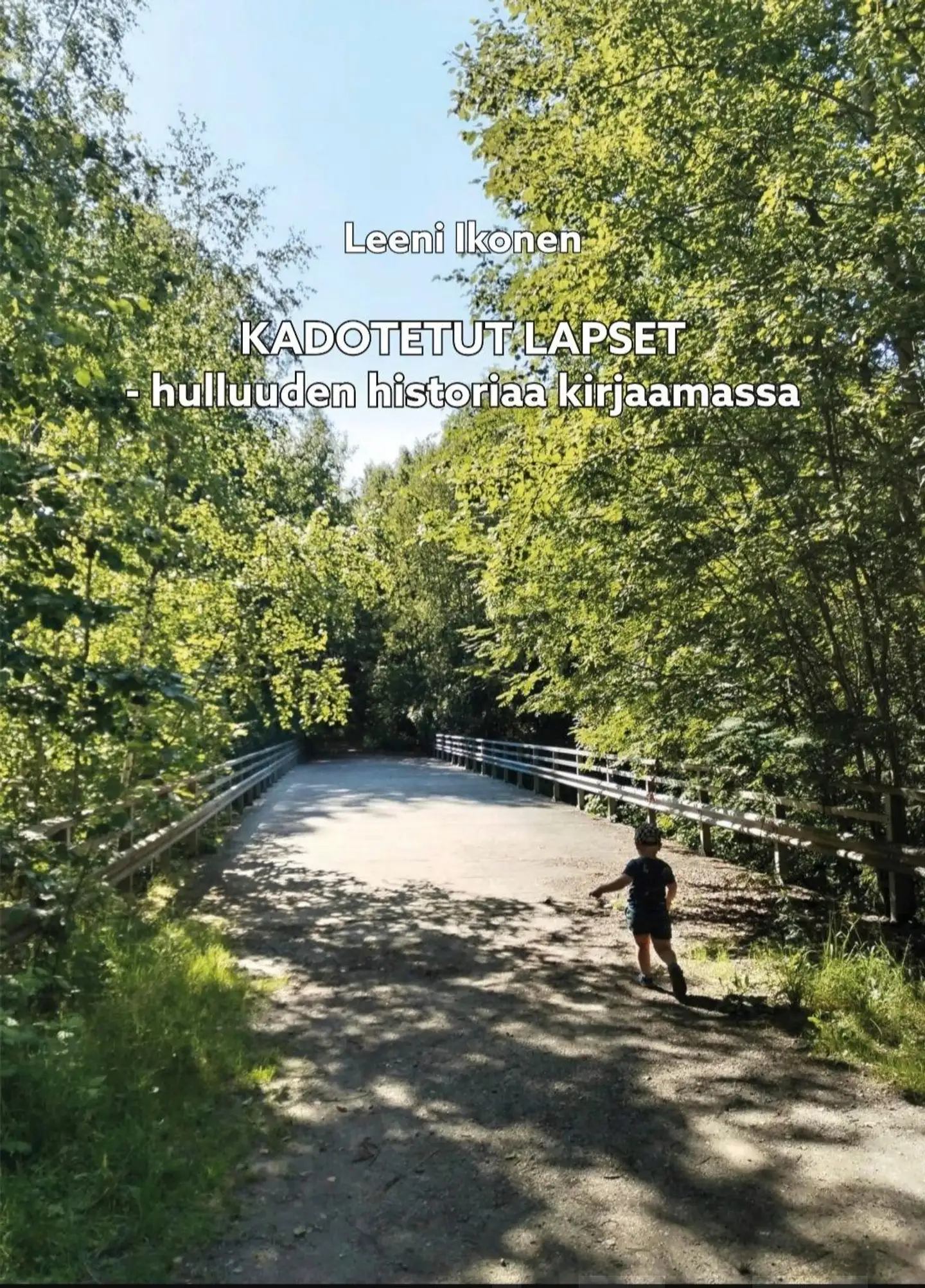 Ikonen, Kadotetut lapset - hulluuden historiaa kirjaamassa