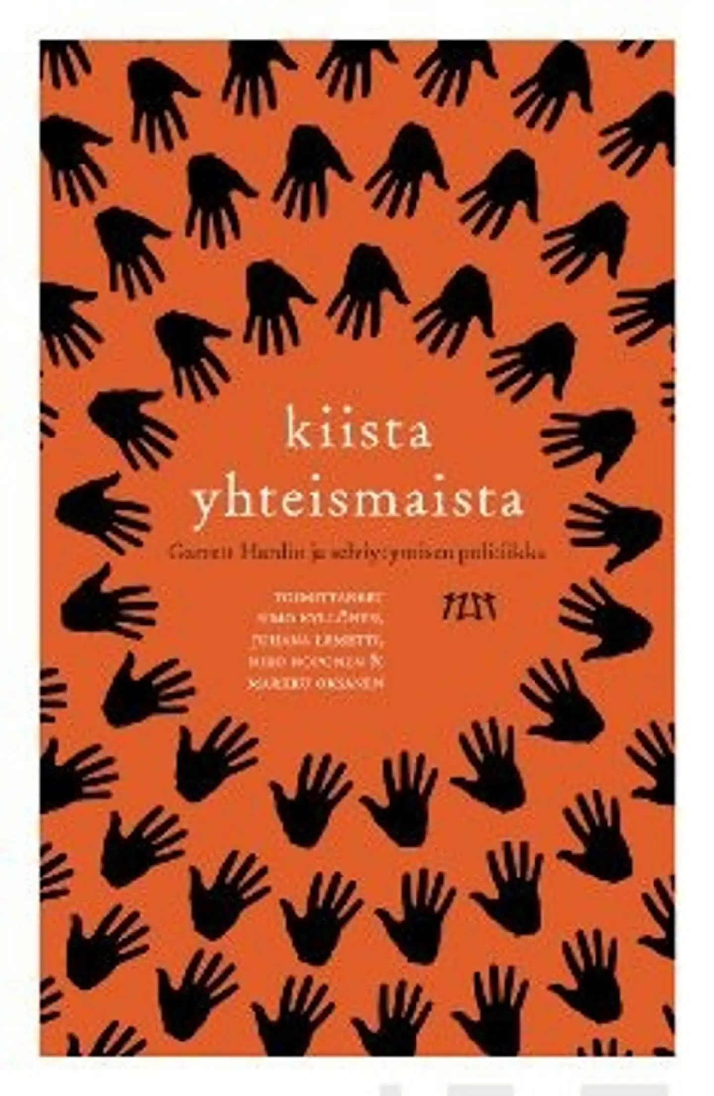 Kiista yhteismaista - Garrett Hardin ja selviytymisen politiikka