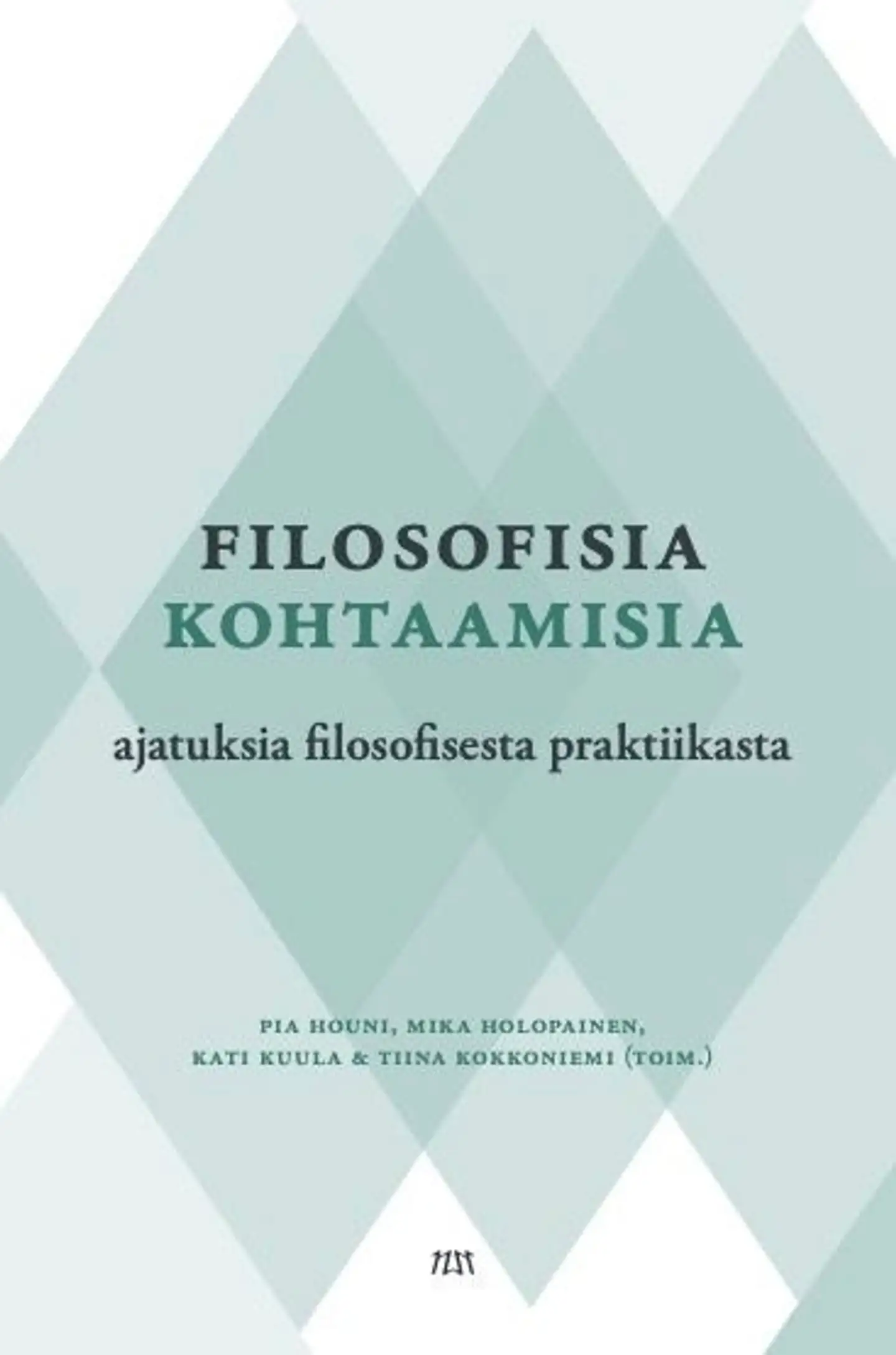 Kailaheimo, Filosofisia kohtaamisia - Ajatuksia filosofisesta praktiikasta