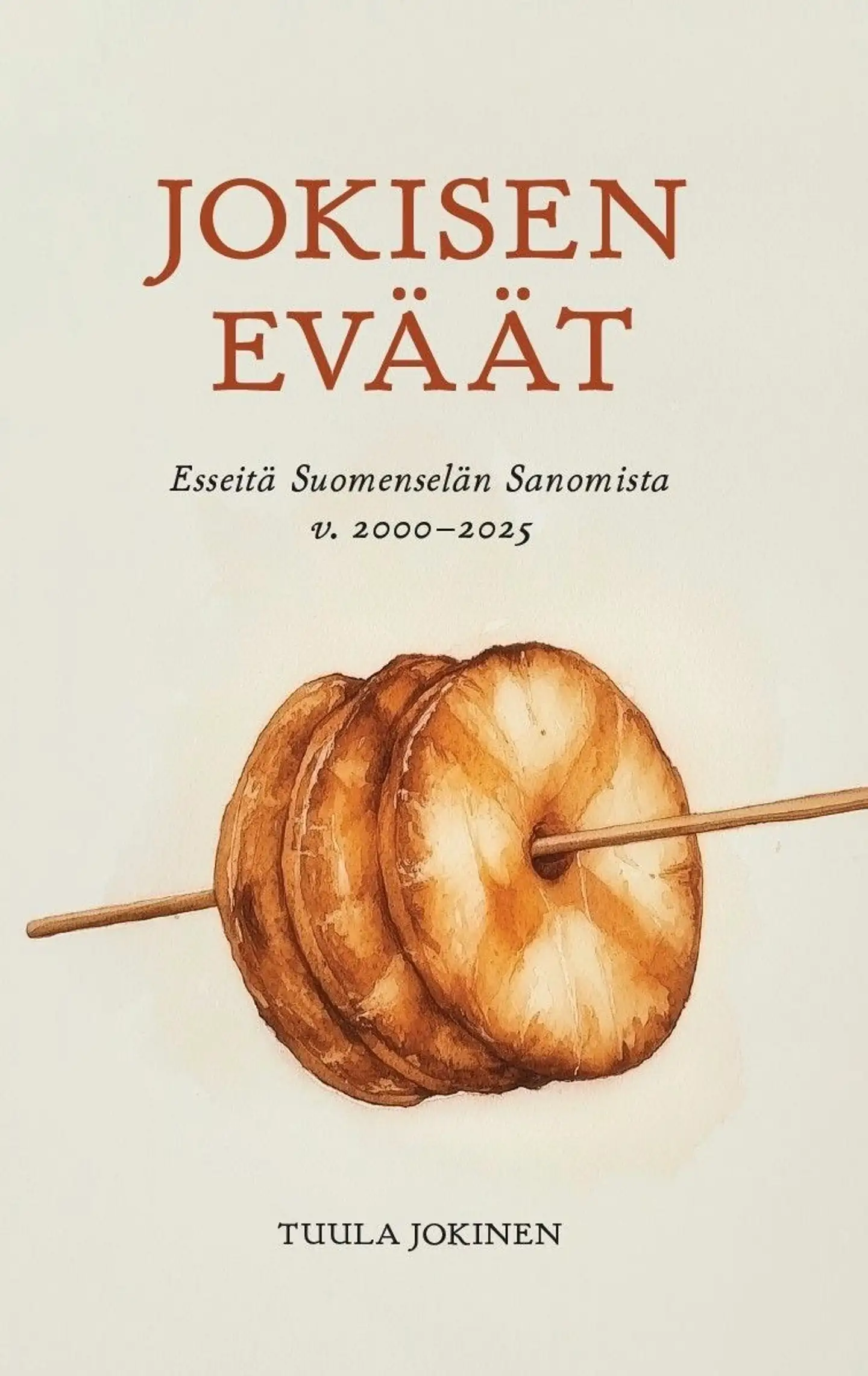 Jokinen, Jokisen eväät : esseitä Suomenselän Sanomista v. 2000−2025