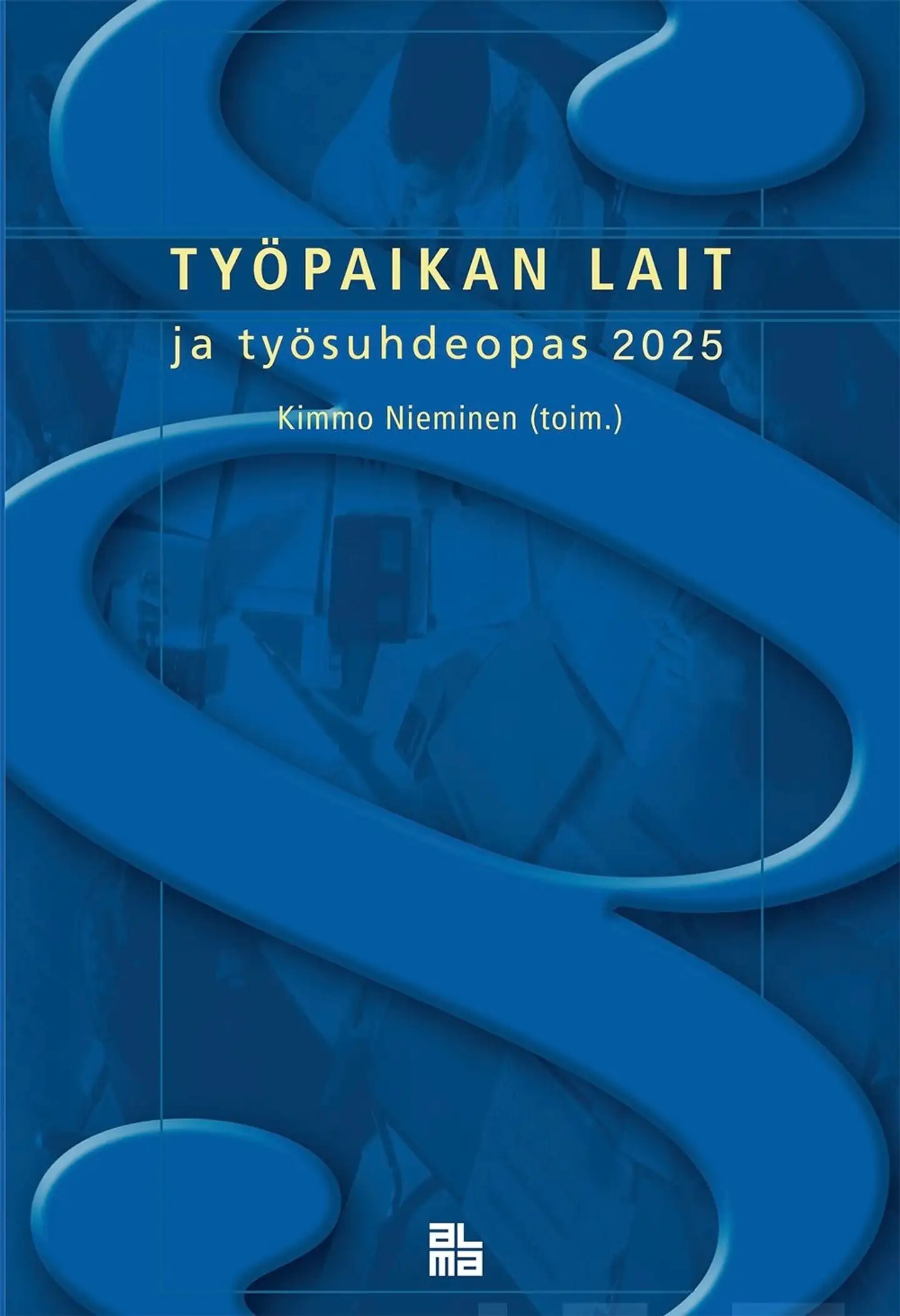 Nieminen, Työpaikan lait ja työsuhdeopas 2025