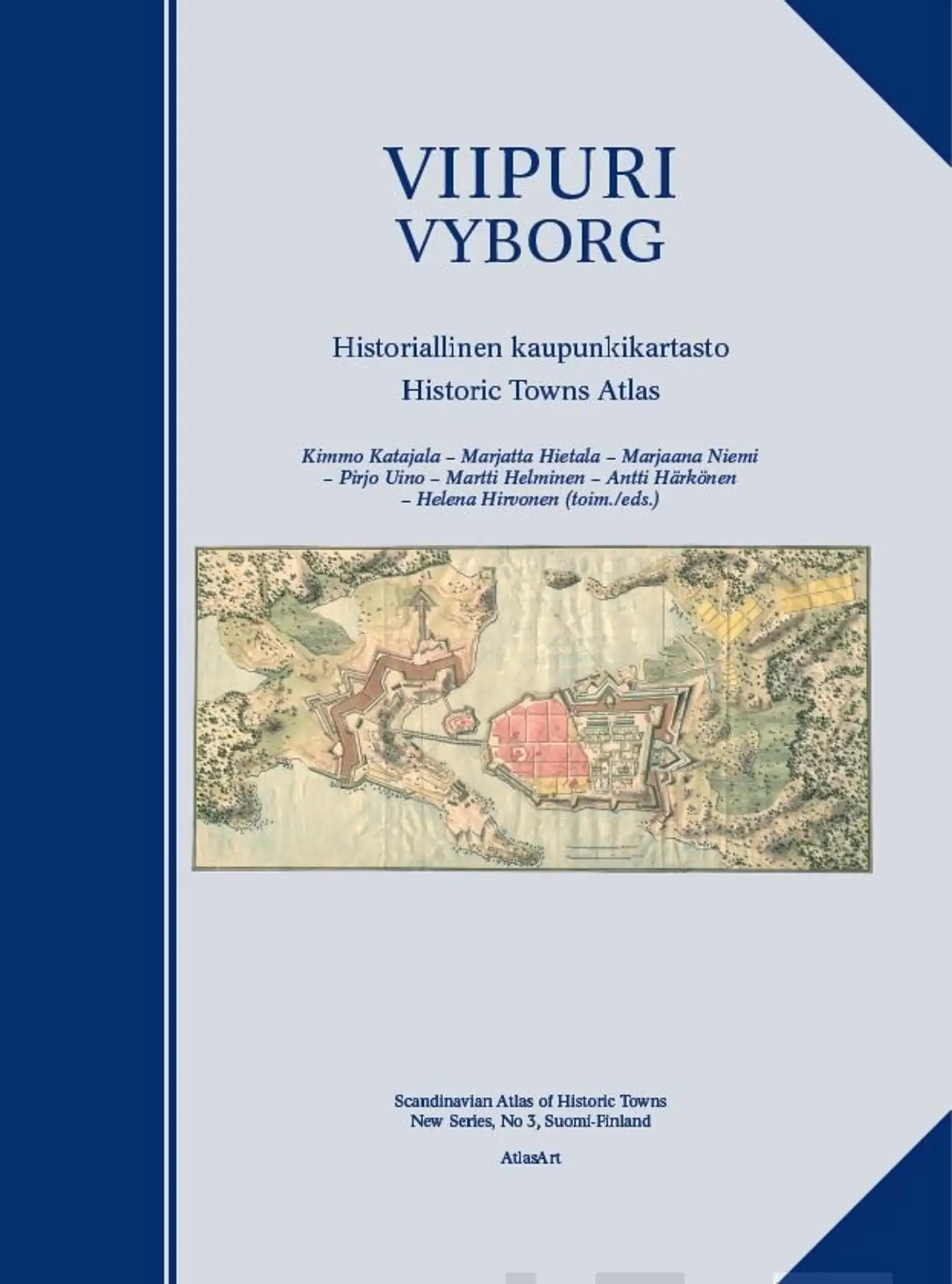 Viipuri - Vyborg - Historiallinen kaupunkikartasto - Historic Towns Atlas