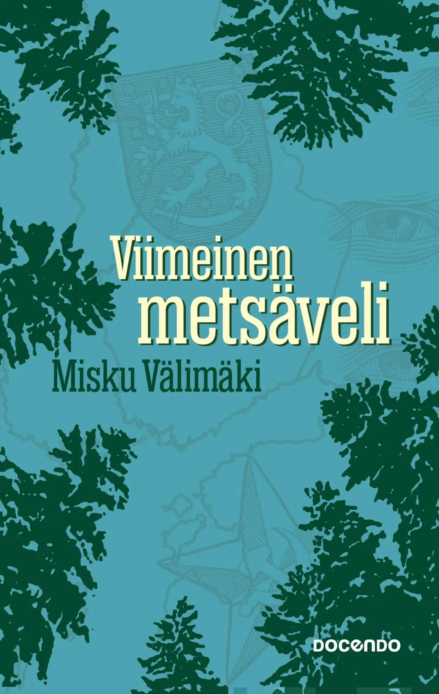 Välimäki, Viimeinen metsäveli