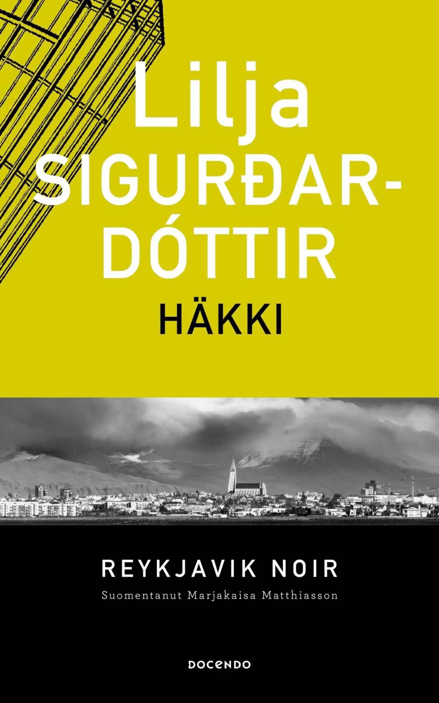 Sigurdardóttir, Häkki