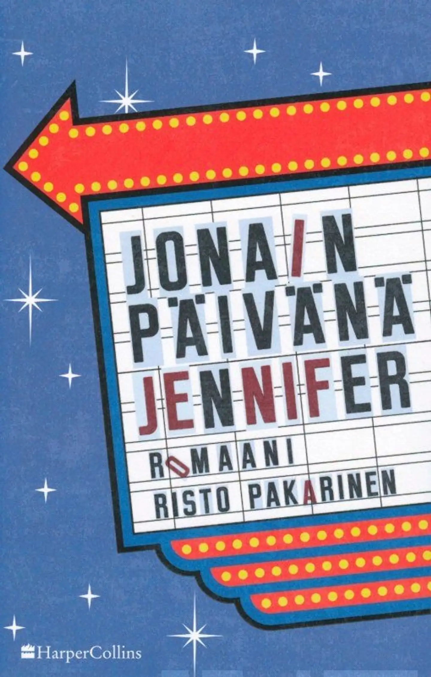 Pakarinen, Jonain päivänä Jennifer