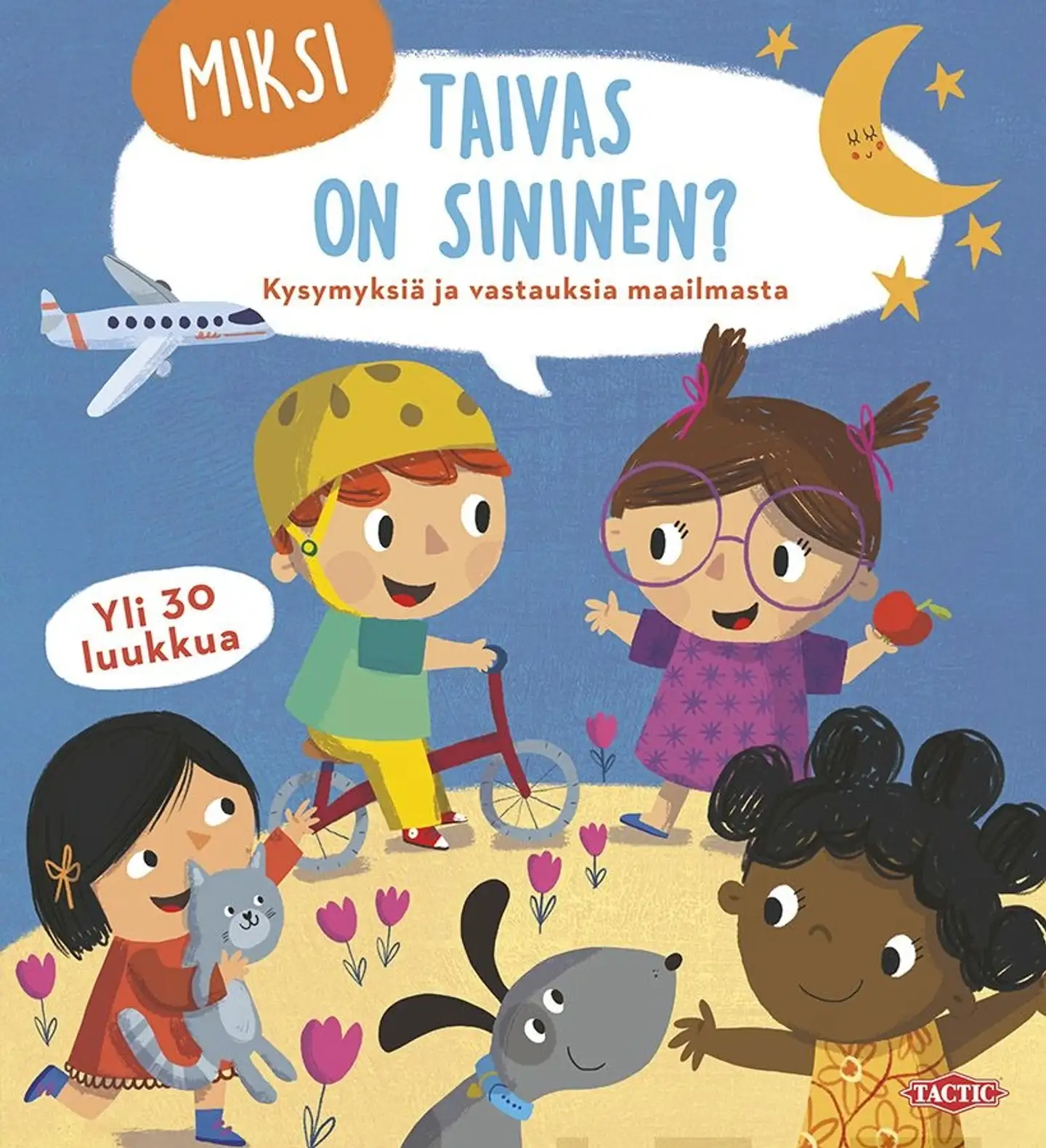 Miksi taivas on sininen? - Kysymyksiä ja vastauksia maailmasta